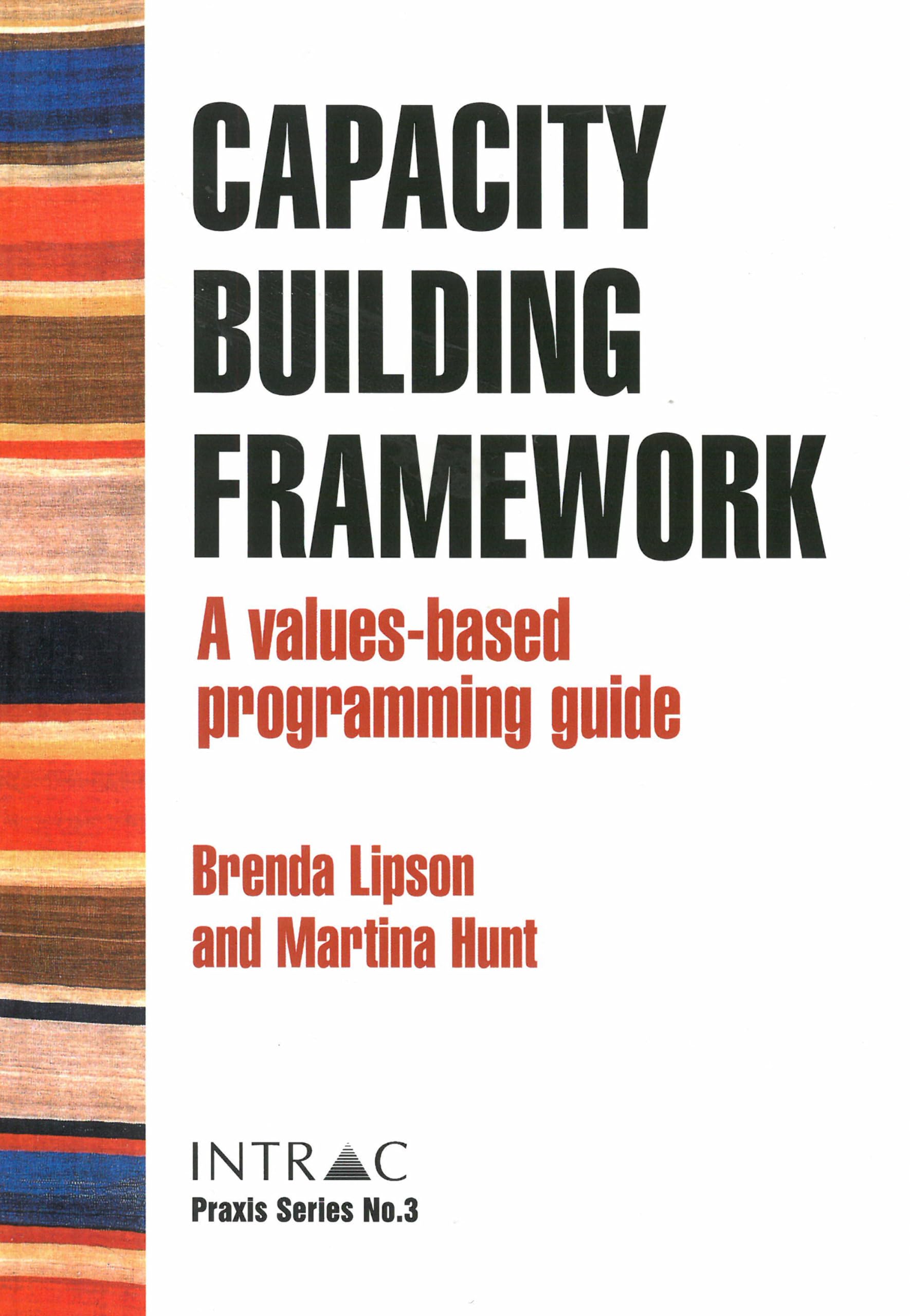 Capacity Building Framework: A valuesbased programming guide,Used