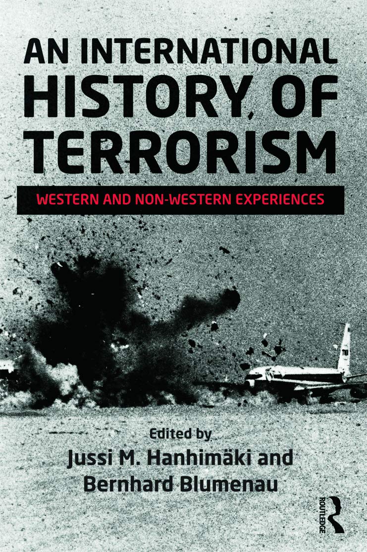 An International History Of Terrorism: Western And Nonwestern Experiences (Political Violence),New