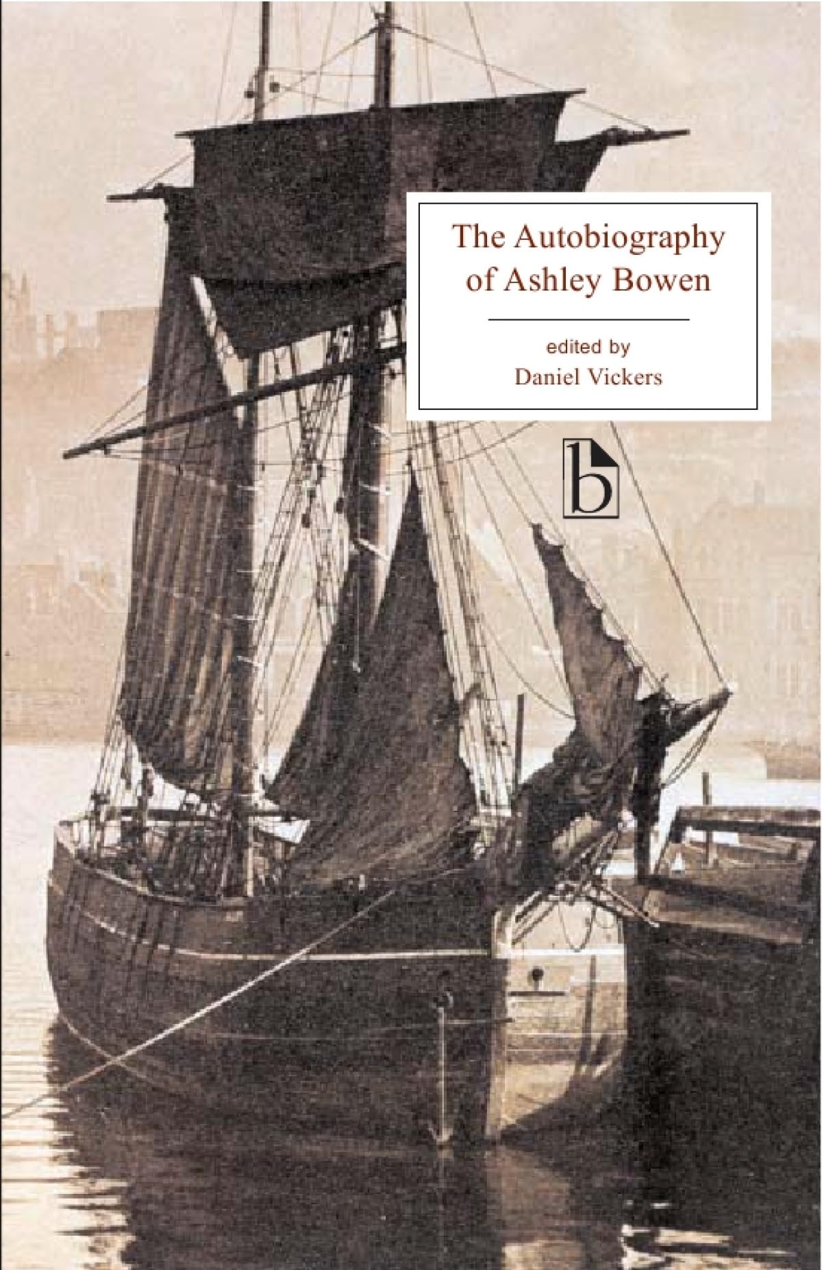 The Autobiography of Ashley Bowen (17281813),Used