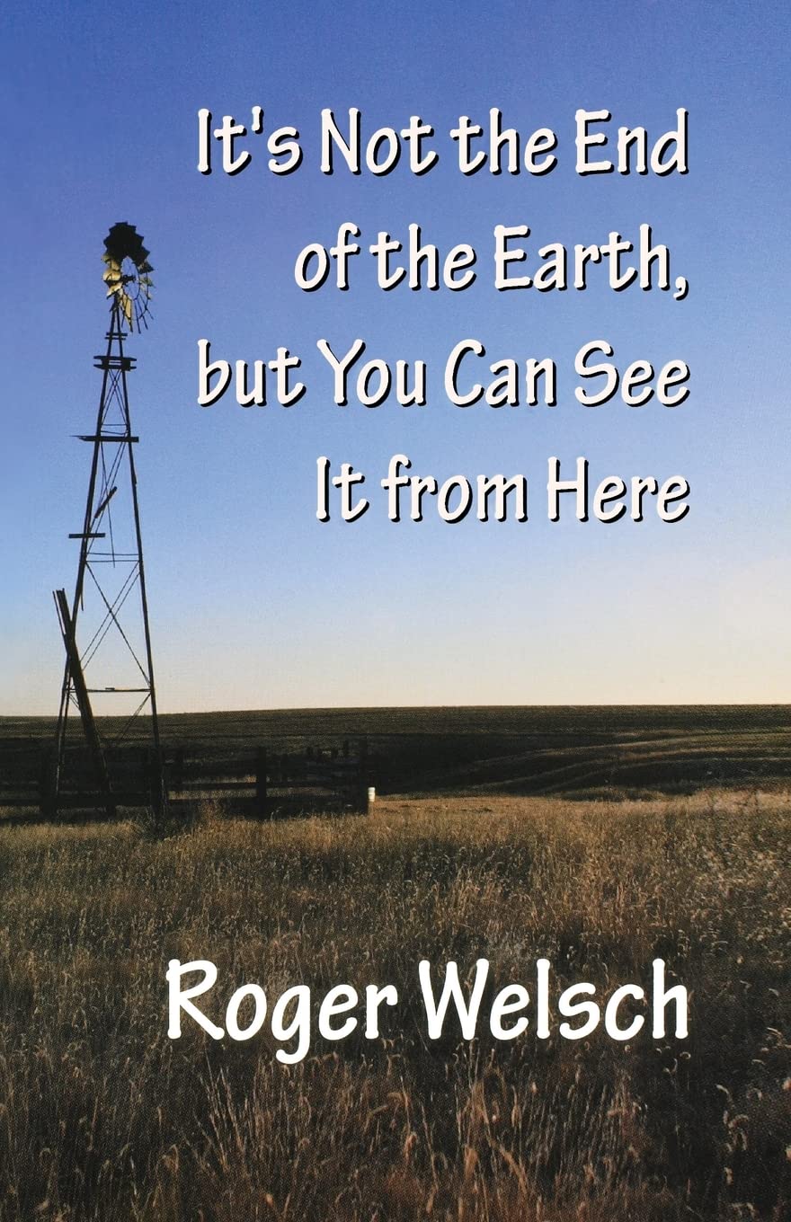 It'S Not The End Of The Earth, But You Can See It From Here,New