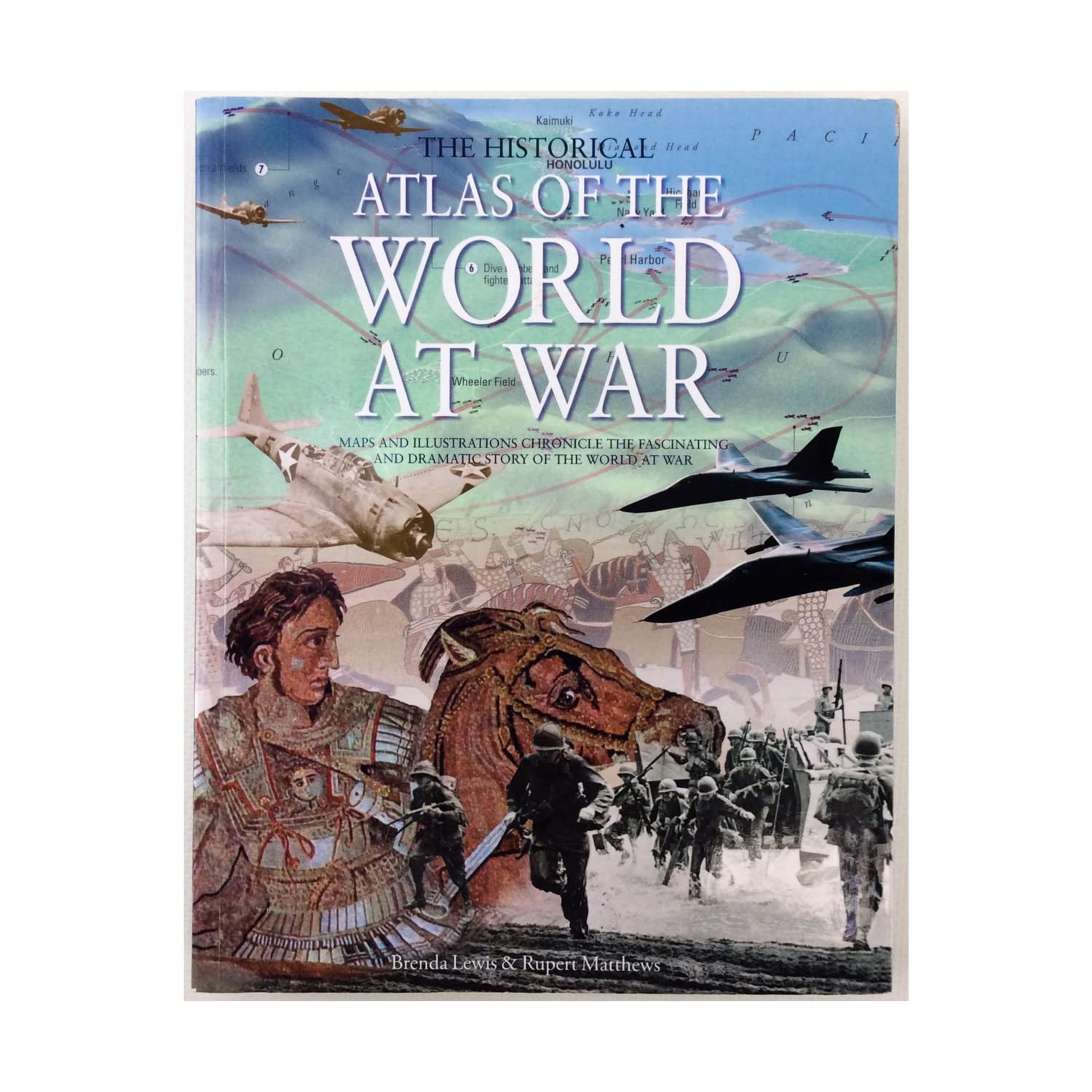 The Historical Atlas Of The World At War,New
