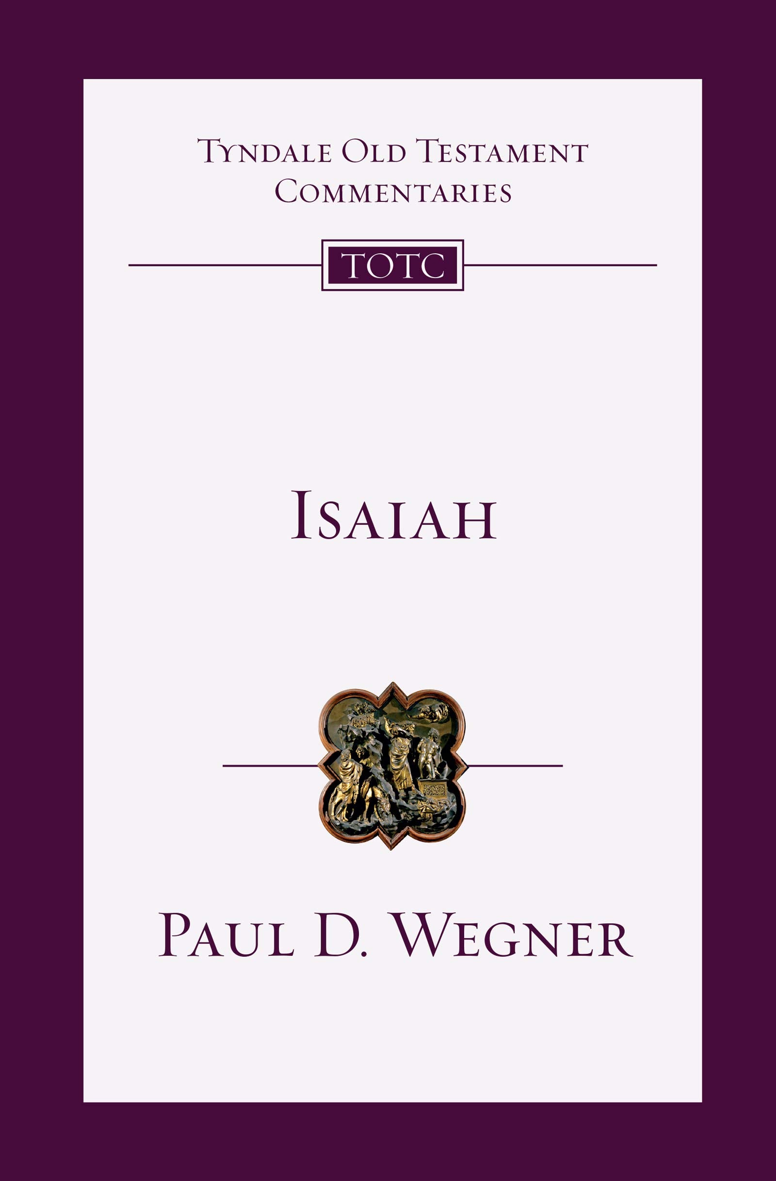 Isaiah: An Introduction and Commentary (Tyndale Old Testament Commentaries),New