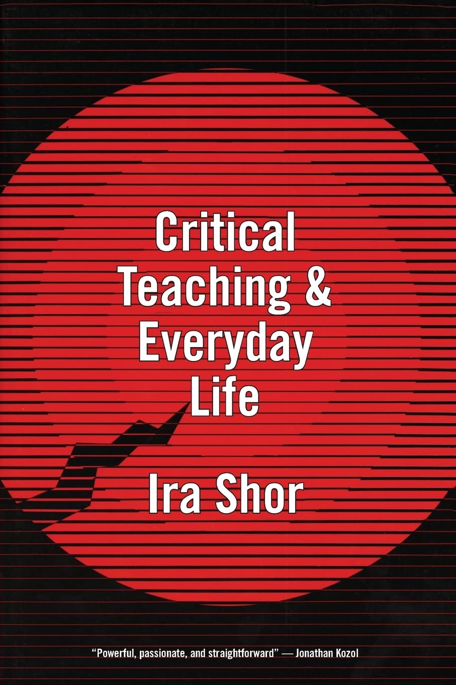 Critical Teaching and Everyday Life,Used