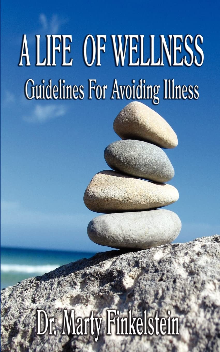 A Life of Wellness: Guidelines For Avoiding Illness,Used