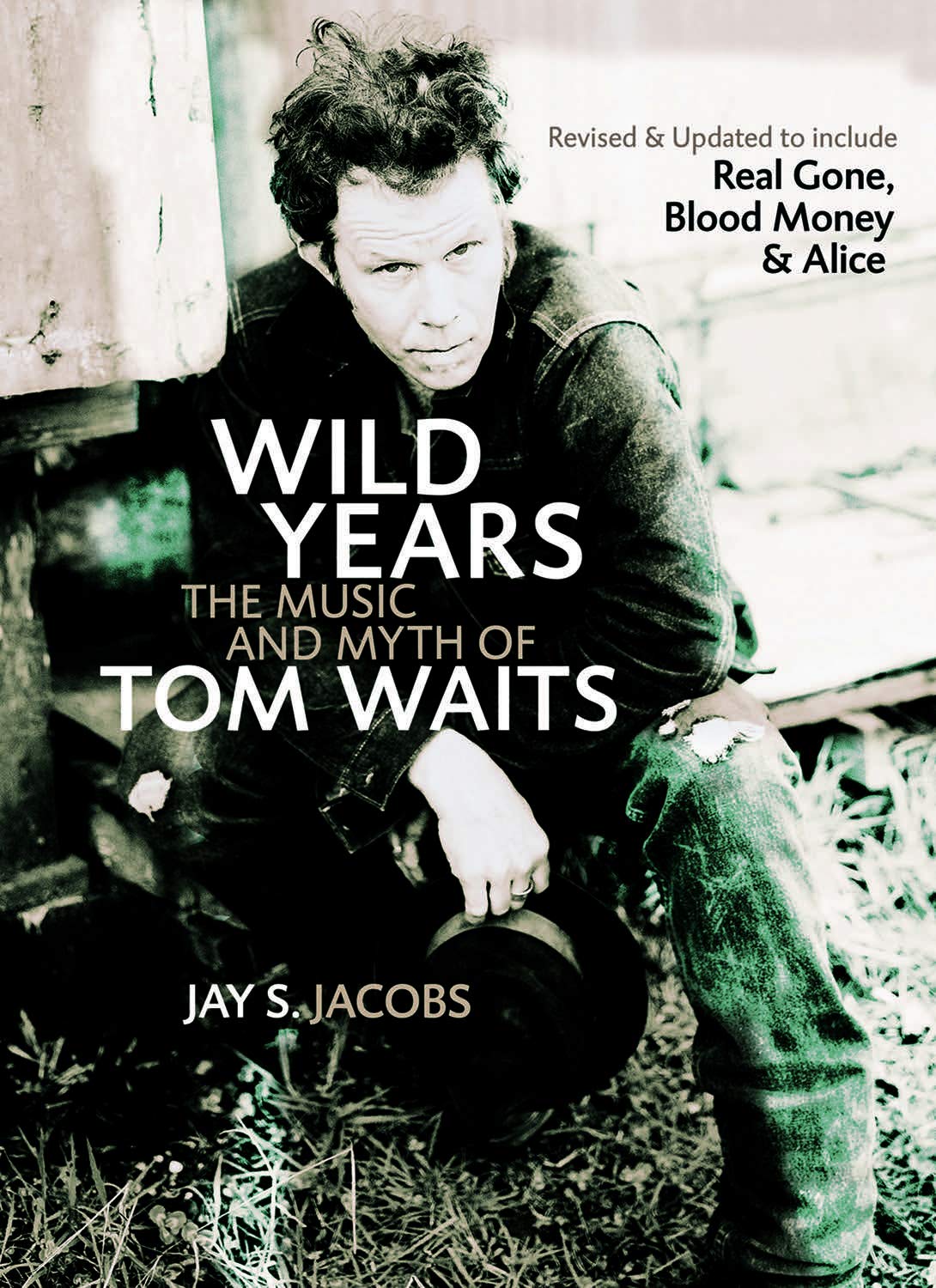 Wild Years: The Music and Myth of Tom Waits,Used