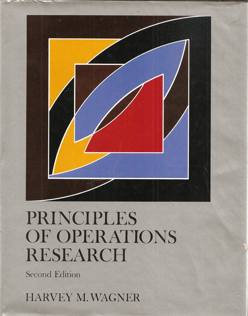 Principles of Operations Research: With Applications to Managerial Decisions,Used