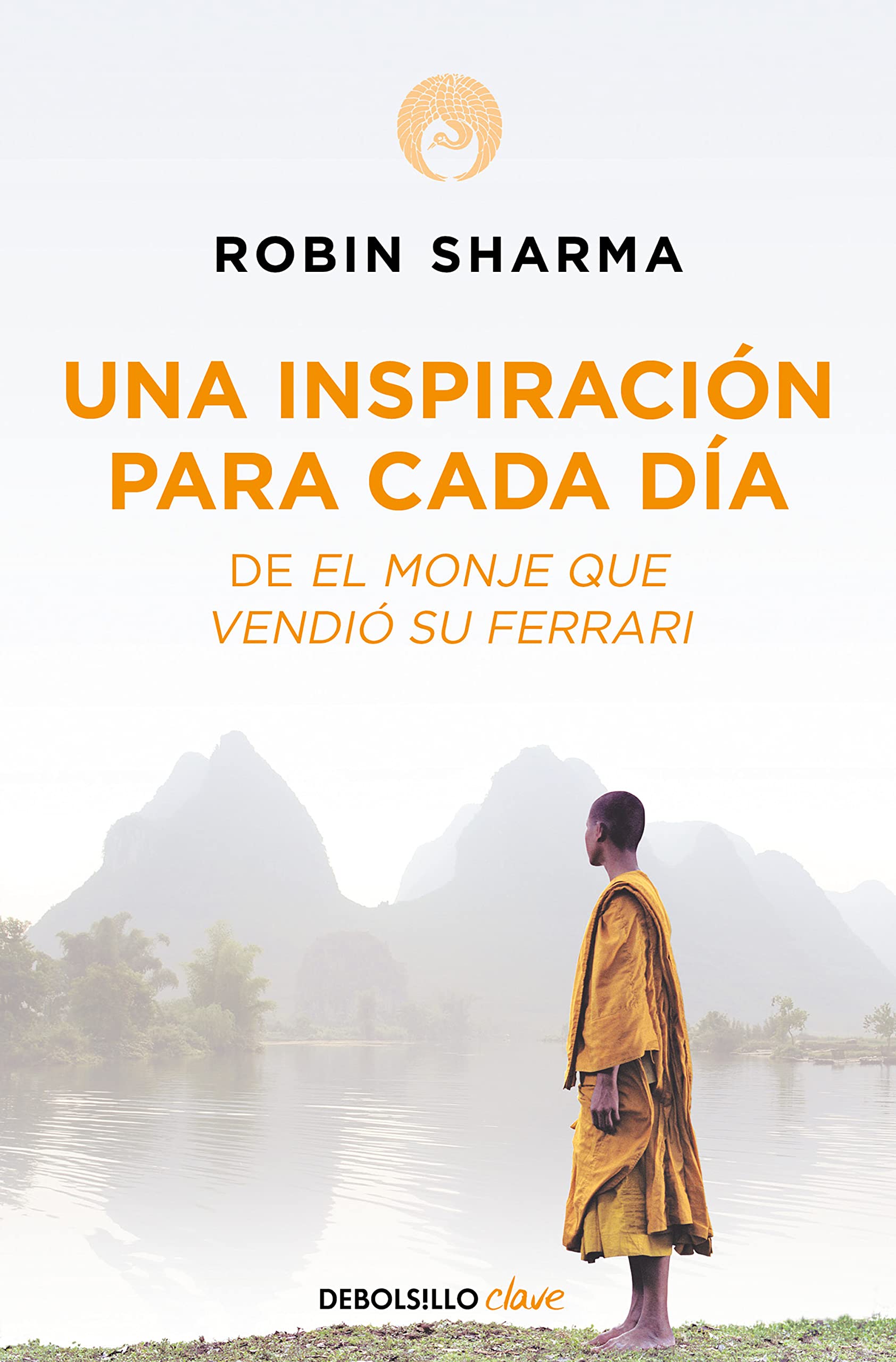 Una inspiracin para cada da de El monje que vendi su Ferrari / Daily Inspiration from the Monk Who Sold His Ferrari (Spani,New