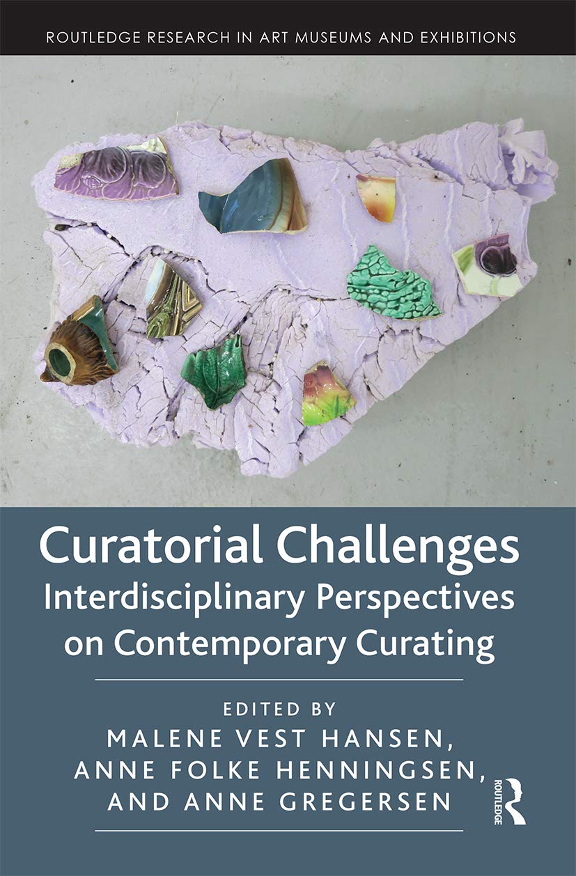 Curatorial Challenges (Routledge Research in Art Museums and Exhibitions),Used