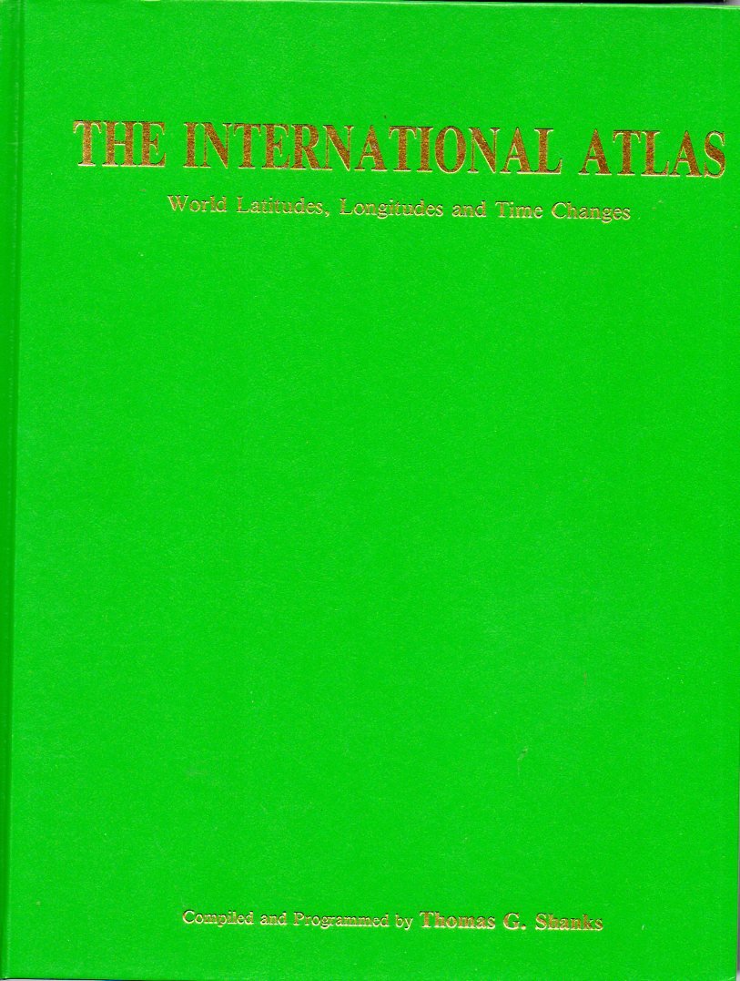 International Atlas, Revised: World Latitudes, Longitudes, and Time Changes (19910503),Used