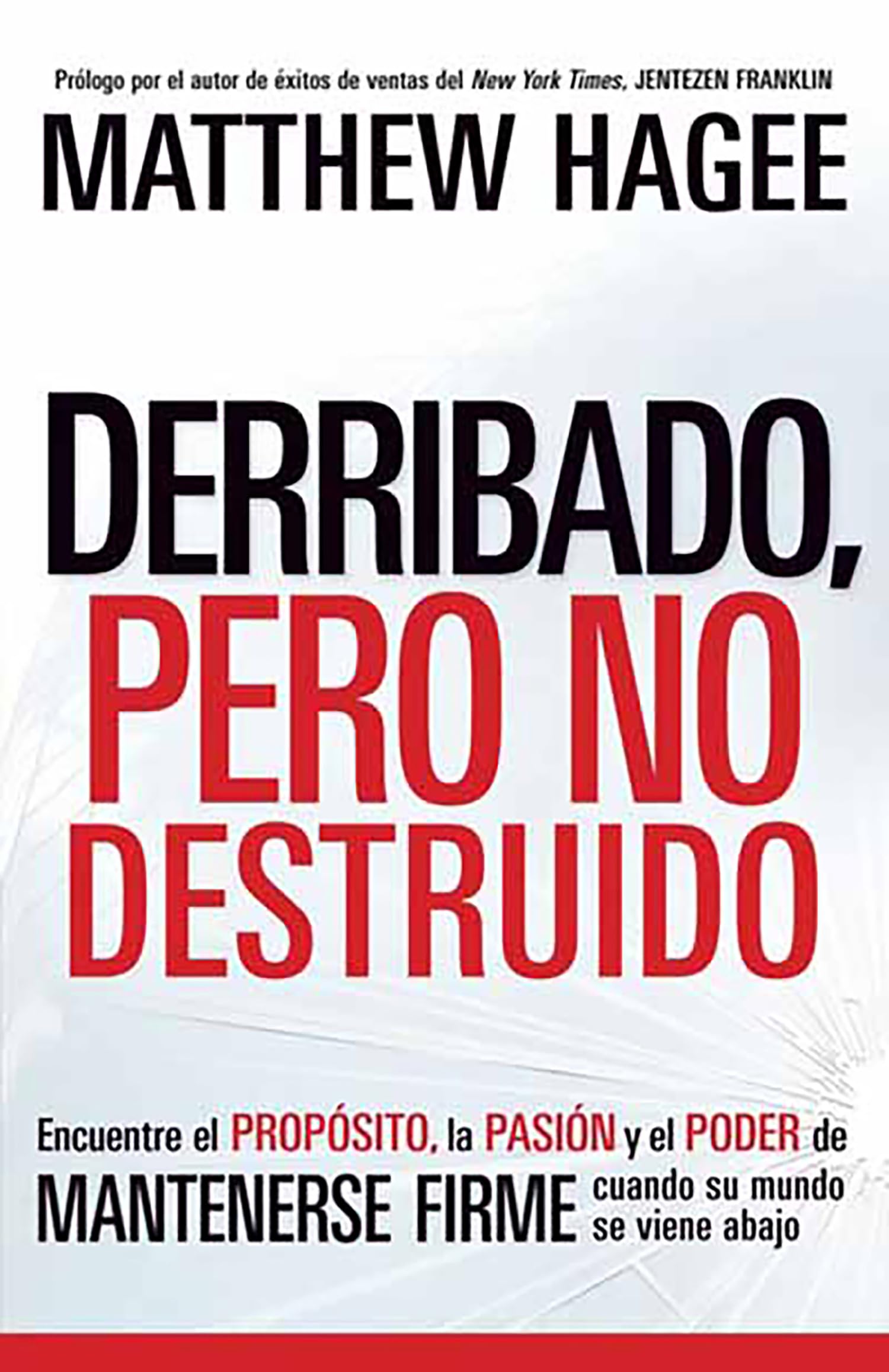 Derribado, pero no destruido / Shaken, Not Shattered (Spanish Edition),Used