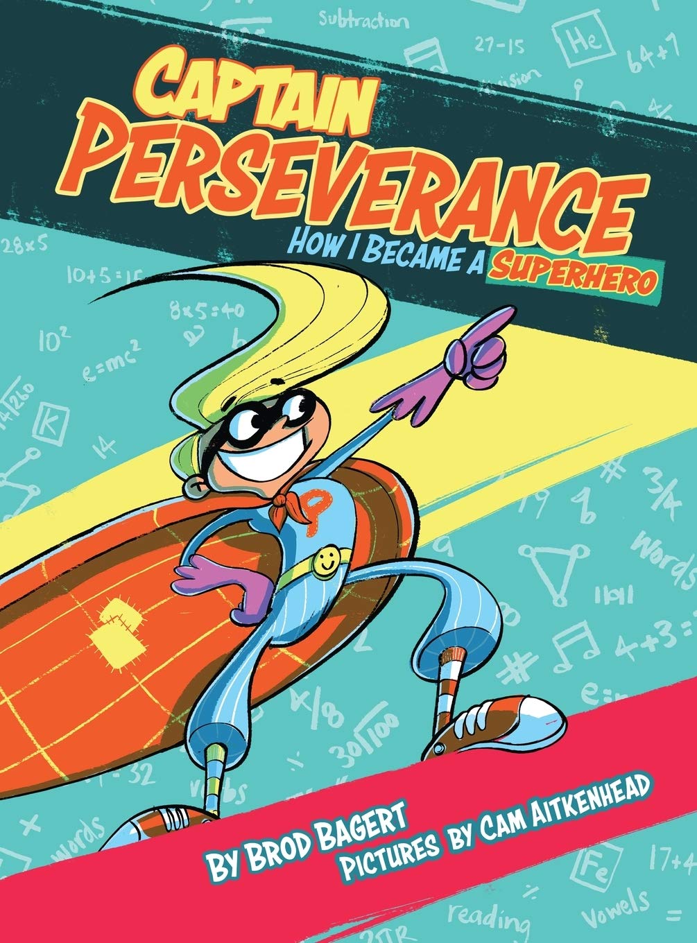 Captain Perseverance: How I Became a Superhero (Grit Alliance),Used