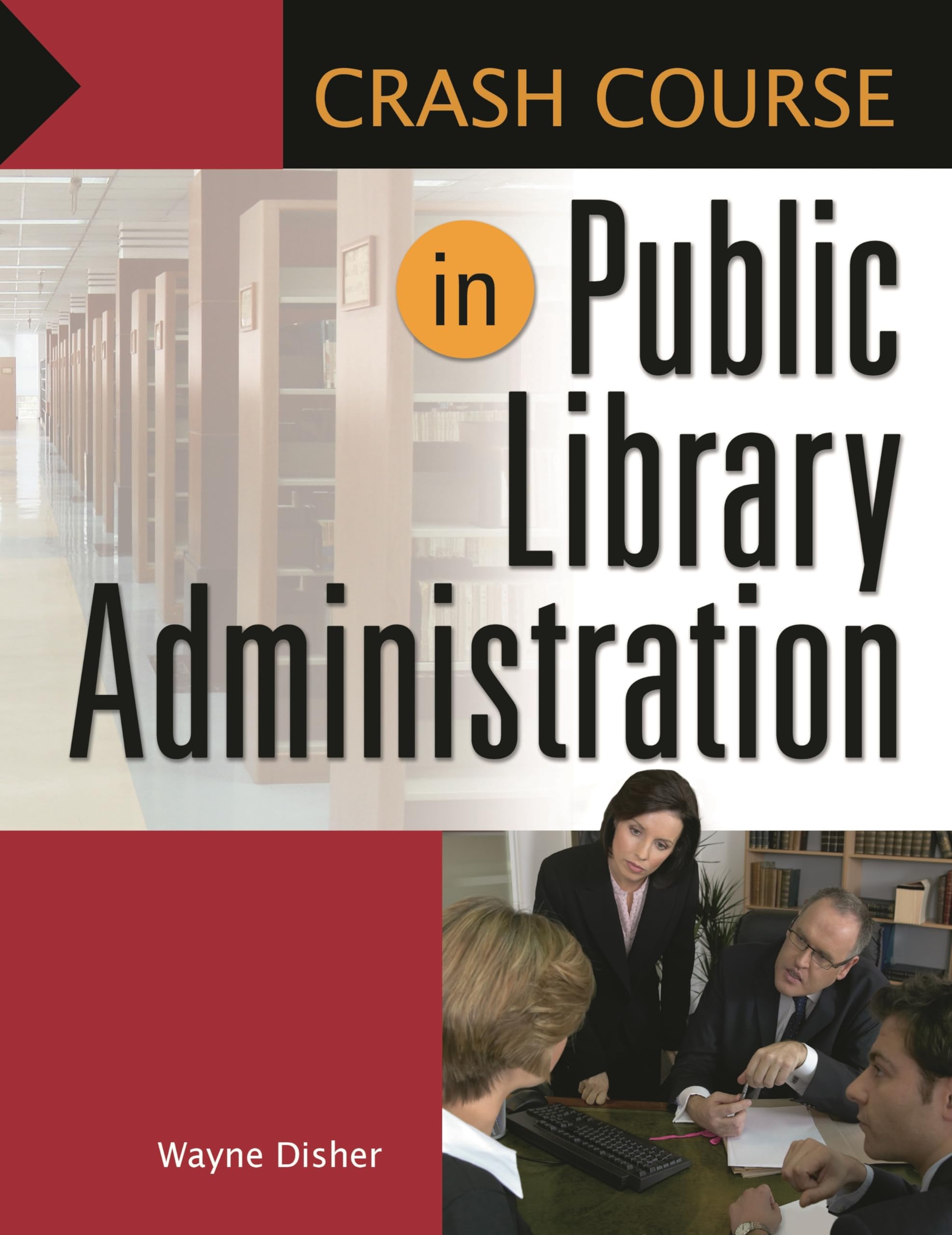 Crash Course in Public Library Administration,Used