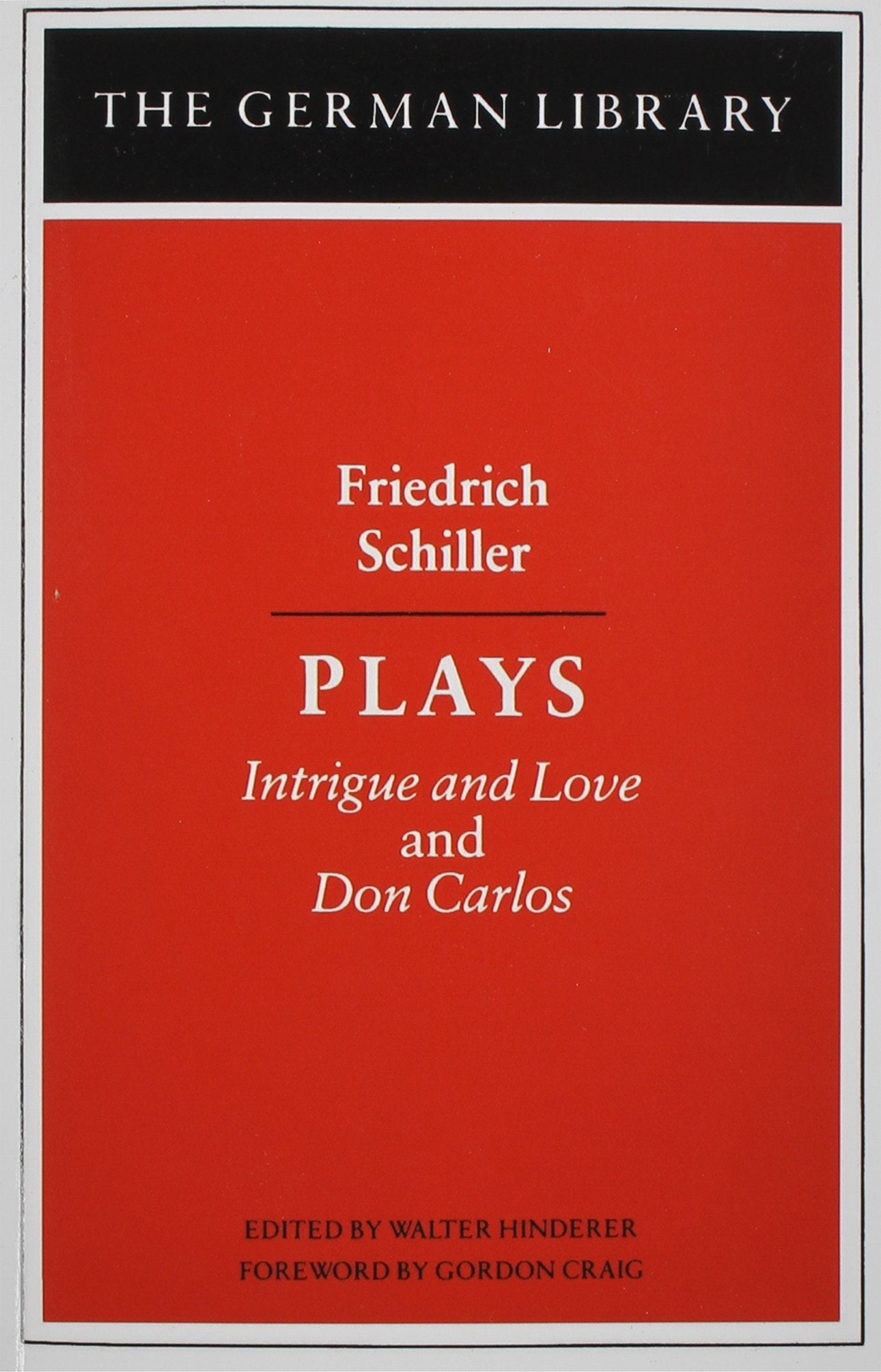 Plays: Friedrich Schiller: Intrigue And Love And Don Carlos (German Library),Used