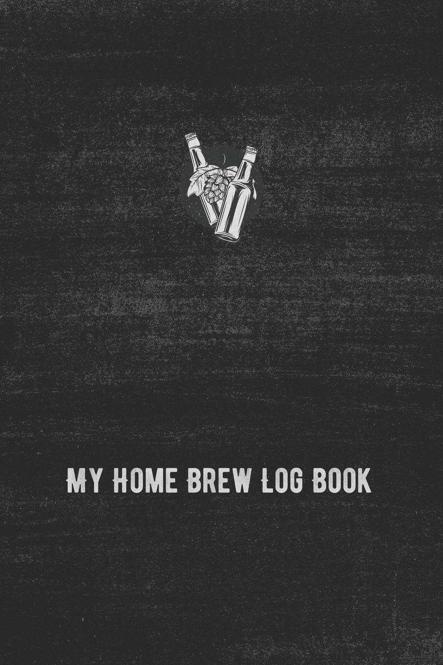 My Home Brew Log Book: Beer Brewing Log Notebook for Homebrewers,Used