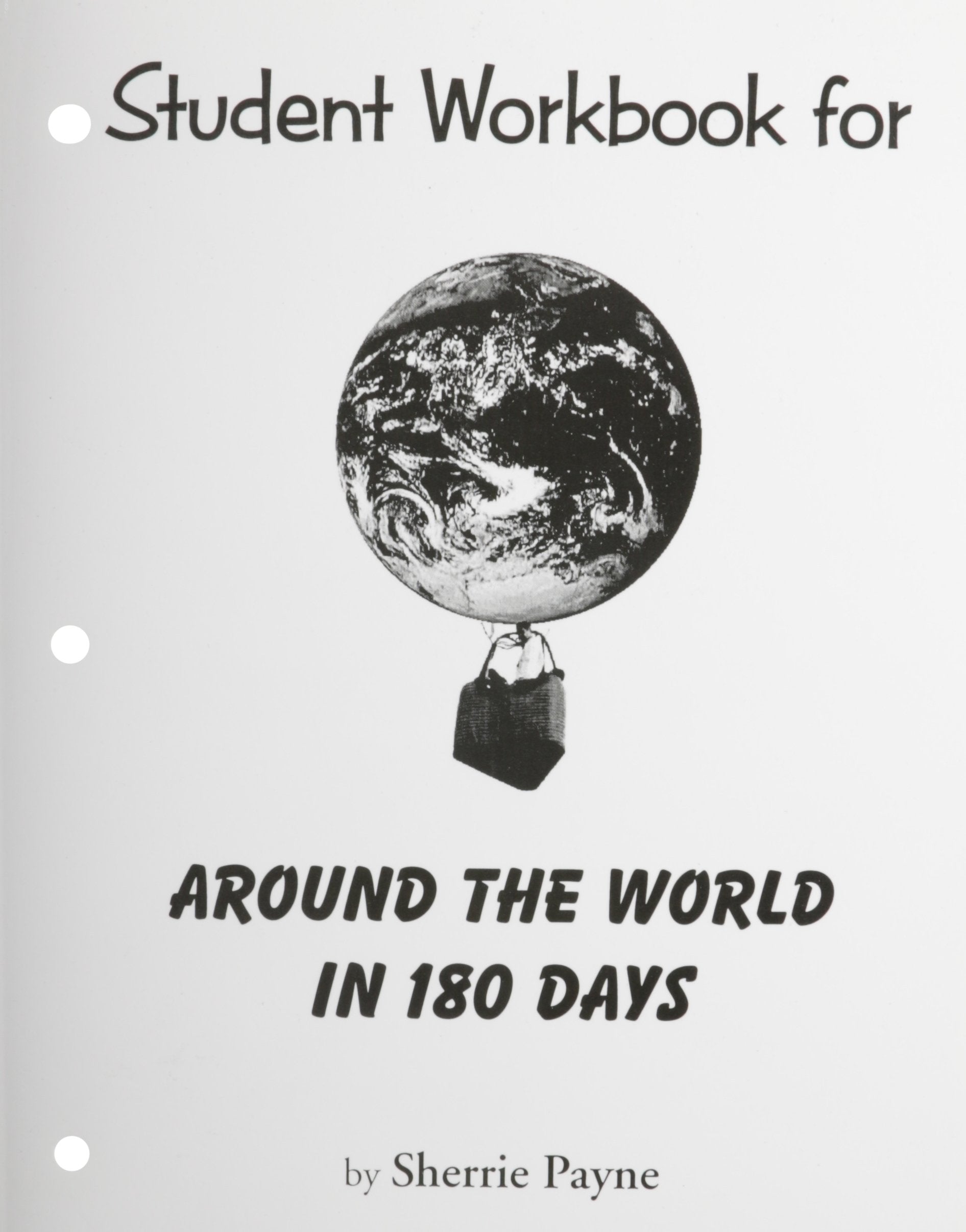 Student Workbook For Around The World In 180 Days (Around The World In 180 Days)