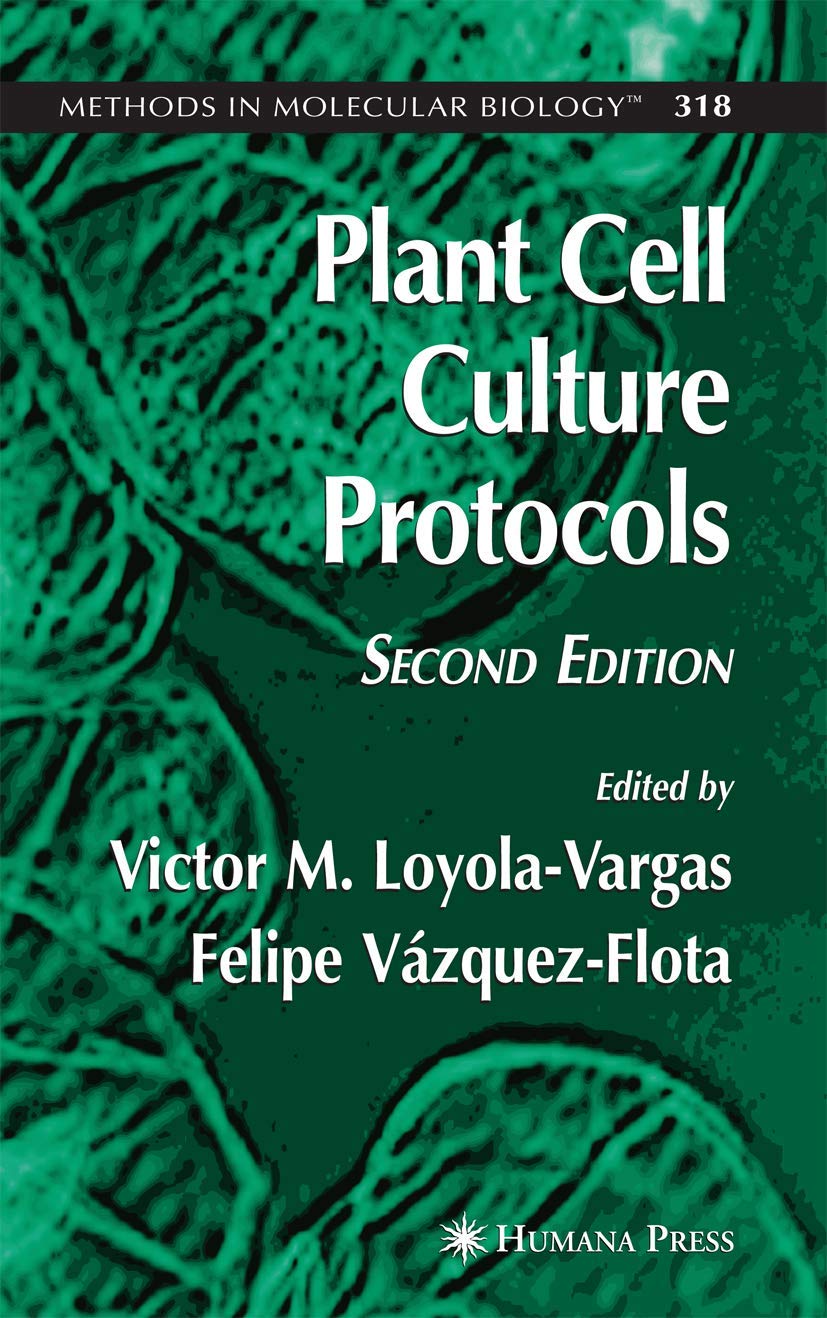 Plant Cell Culture Protocols (Methods in Molecular Biology, 318),Used