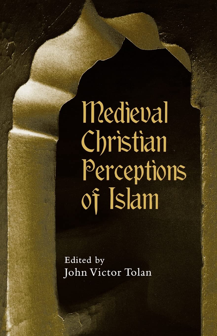 Medieval Christian Perceptions of Islam,Used