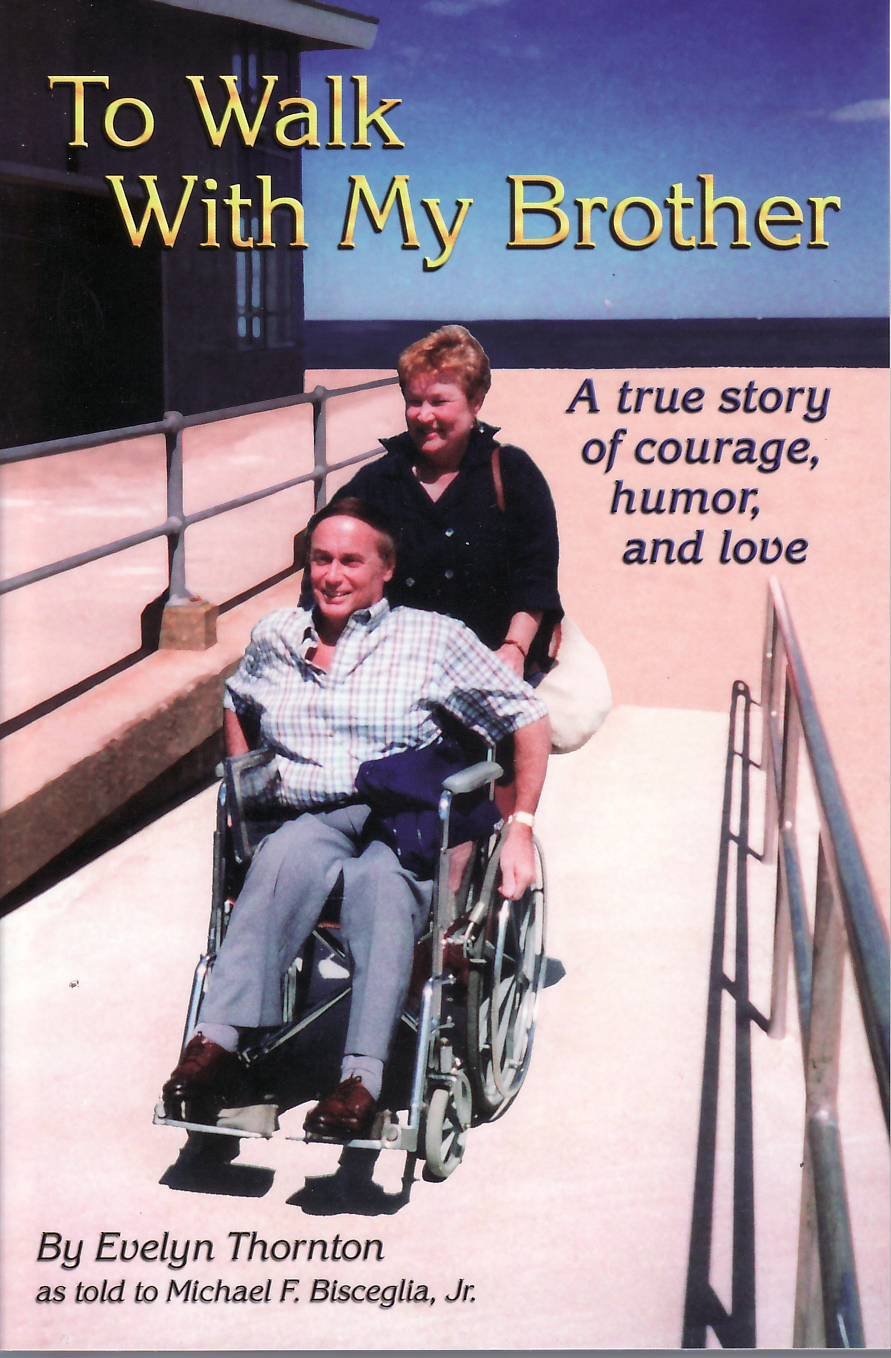 To Walk With My Brother: A True Story Of Courage, Humor And Love,Used