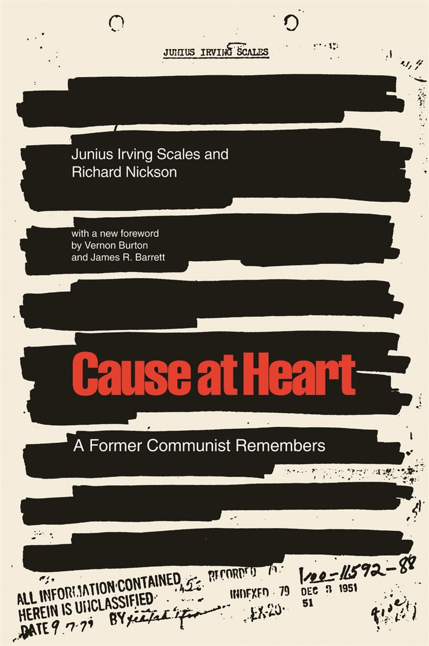 Cause At Heart: A Former Communist Remembers,New