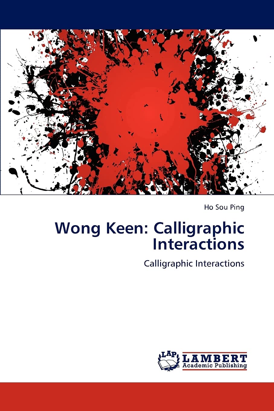 Wong Keen: Calligraphic Interactions: Calligraphic Interactions,Used