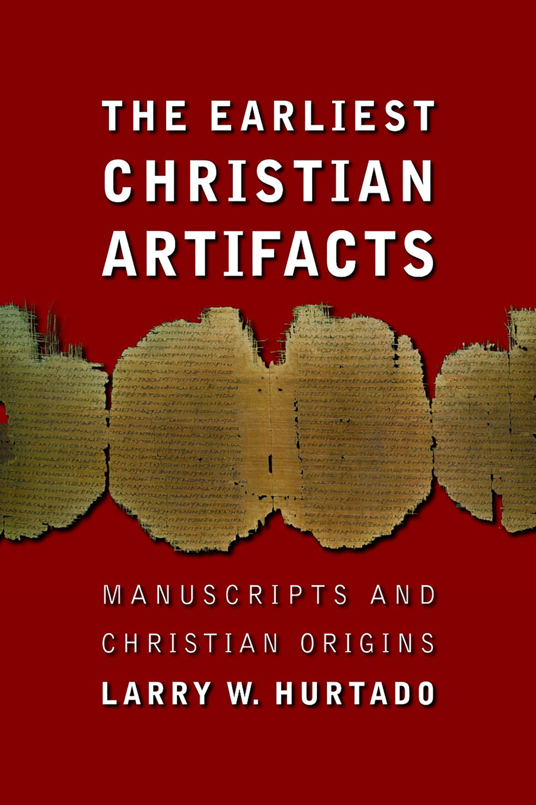 The Earliest Christian Artifacts: Manuscripts and Christian Origins,Used