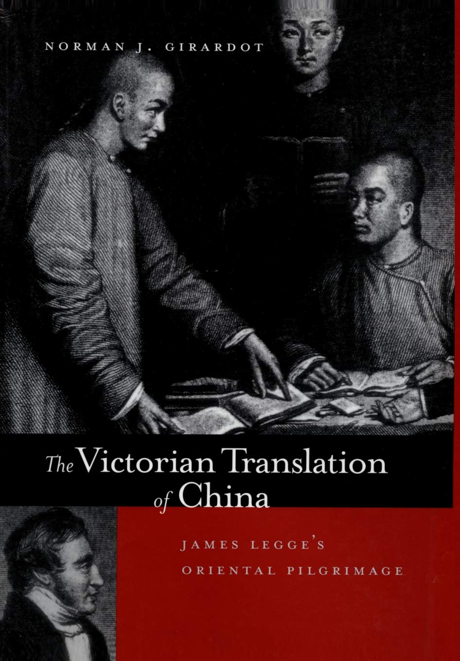 The Victorian Translation of China: James Legge's Oriental Pilgrimage,Used