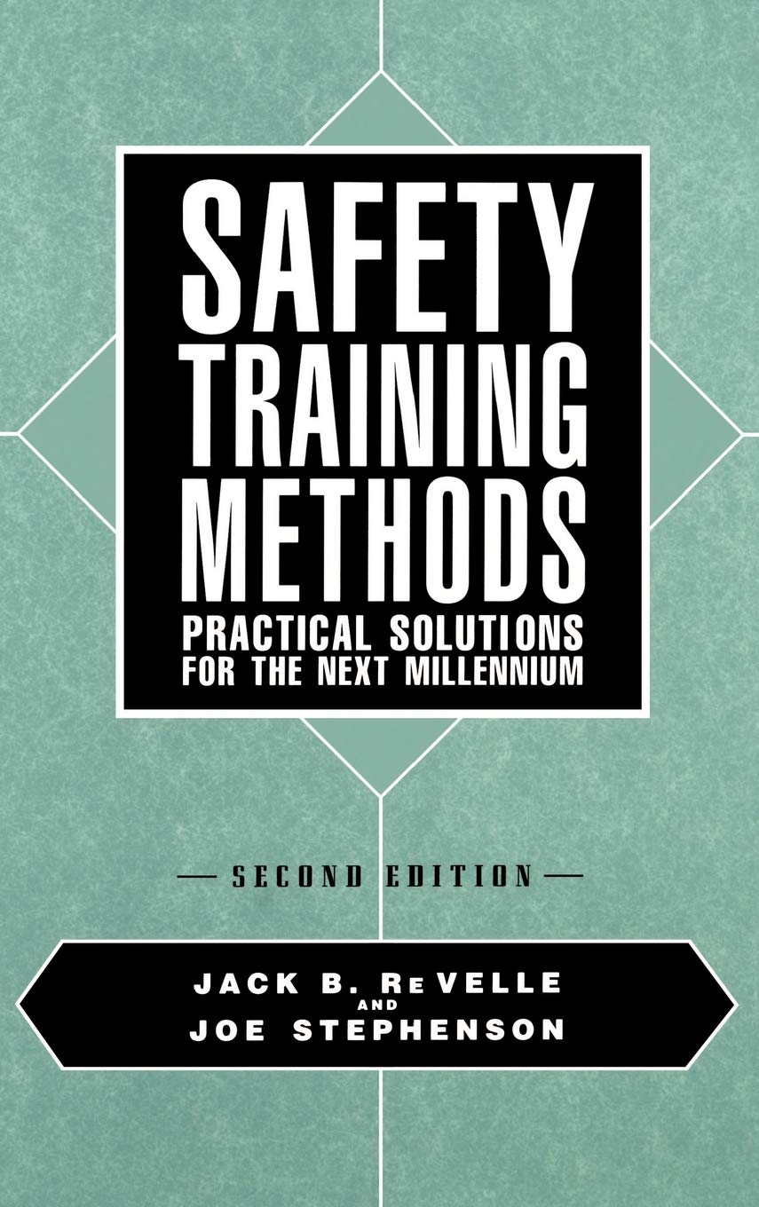 Safety Training Methods: Practical Solutions for the Next Millennium,Used
