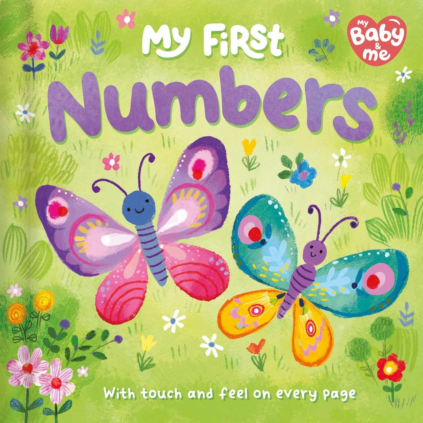 My First Numbers: Touch and Feel on Every Page,New