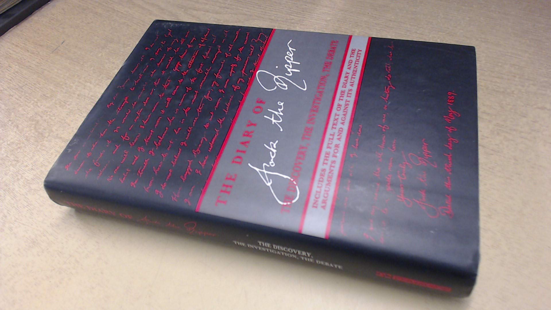 The Diary of Jack the Ripper: The Discovery, the Investigation, the Debate,Used