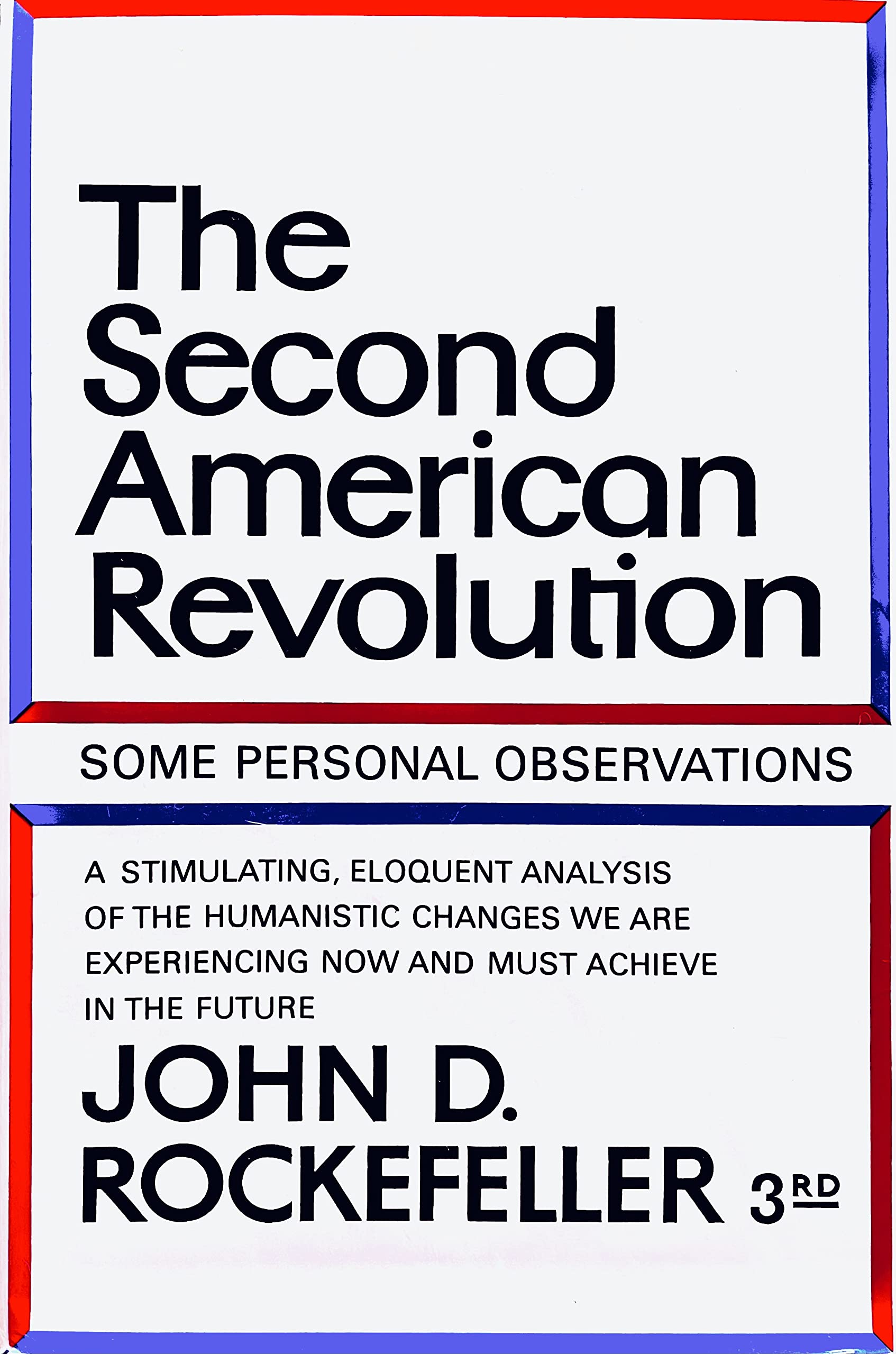 The Second American Revolution: Some Personal Observations (A Cass Canfield Book),Used