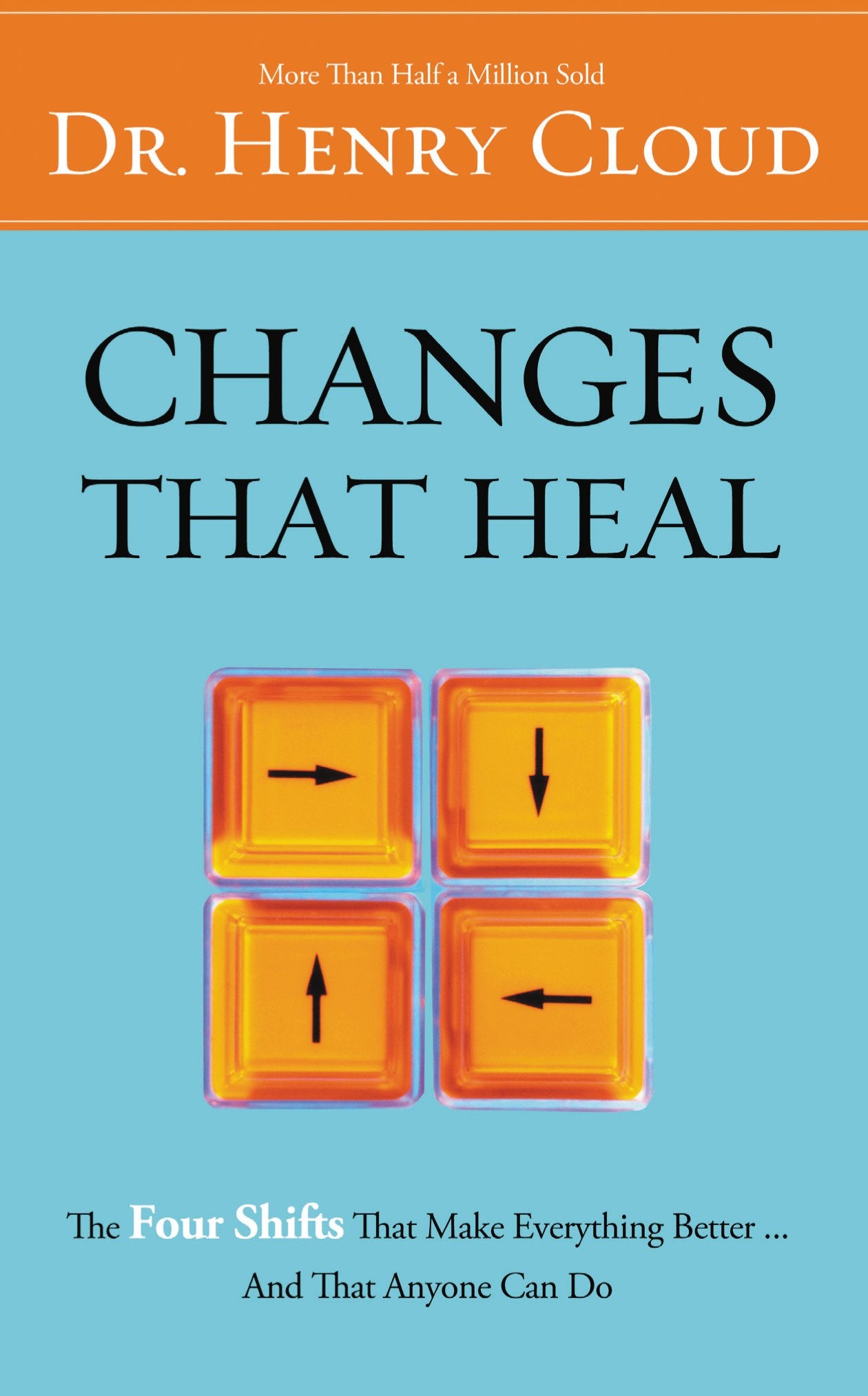 Changes That Heal: How to Understand the Past to Ensure a Healthier Future,Used
