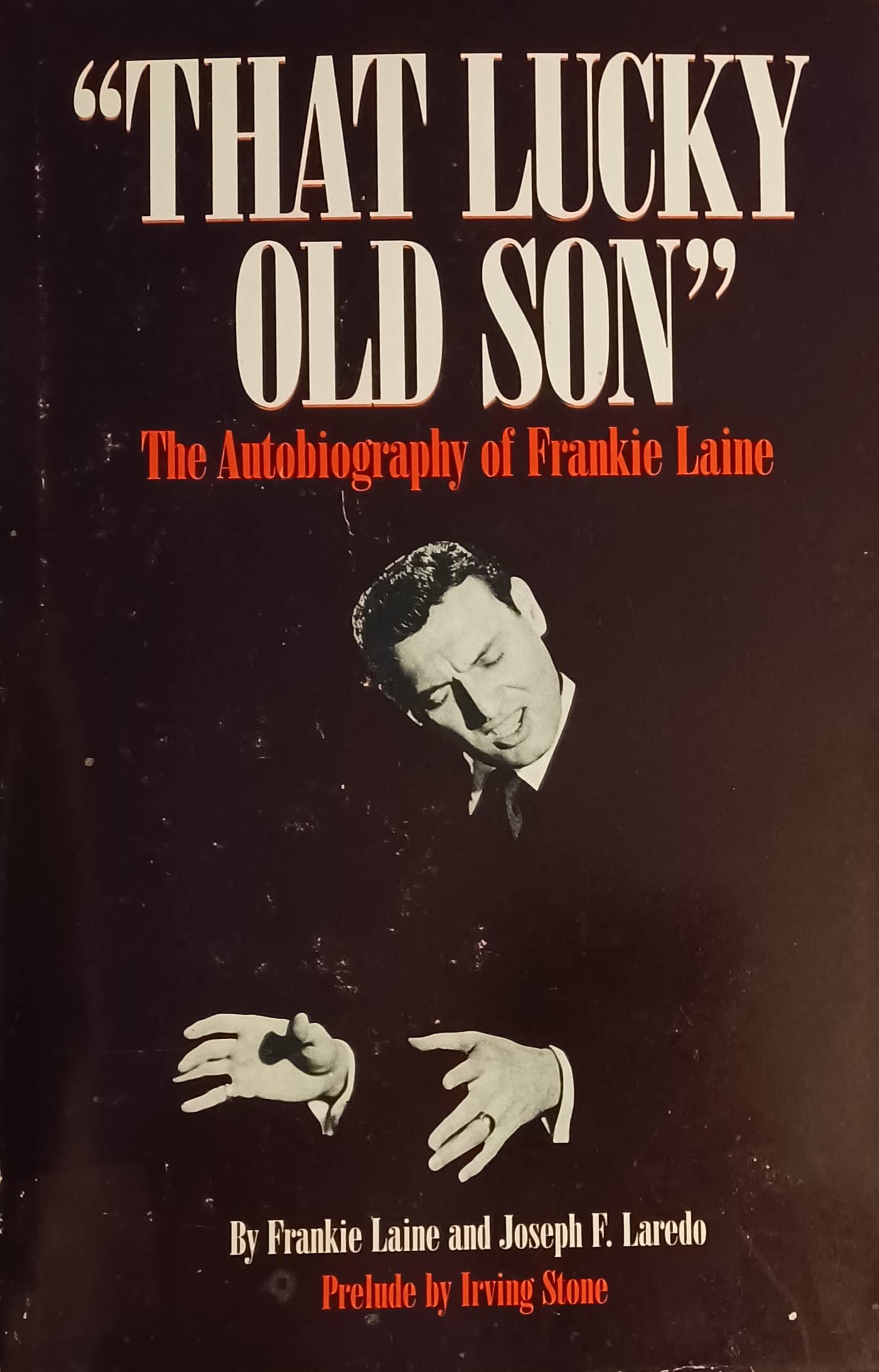 That Lucky Old Son: The Autobiography Of Frankie Laine