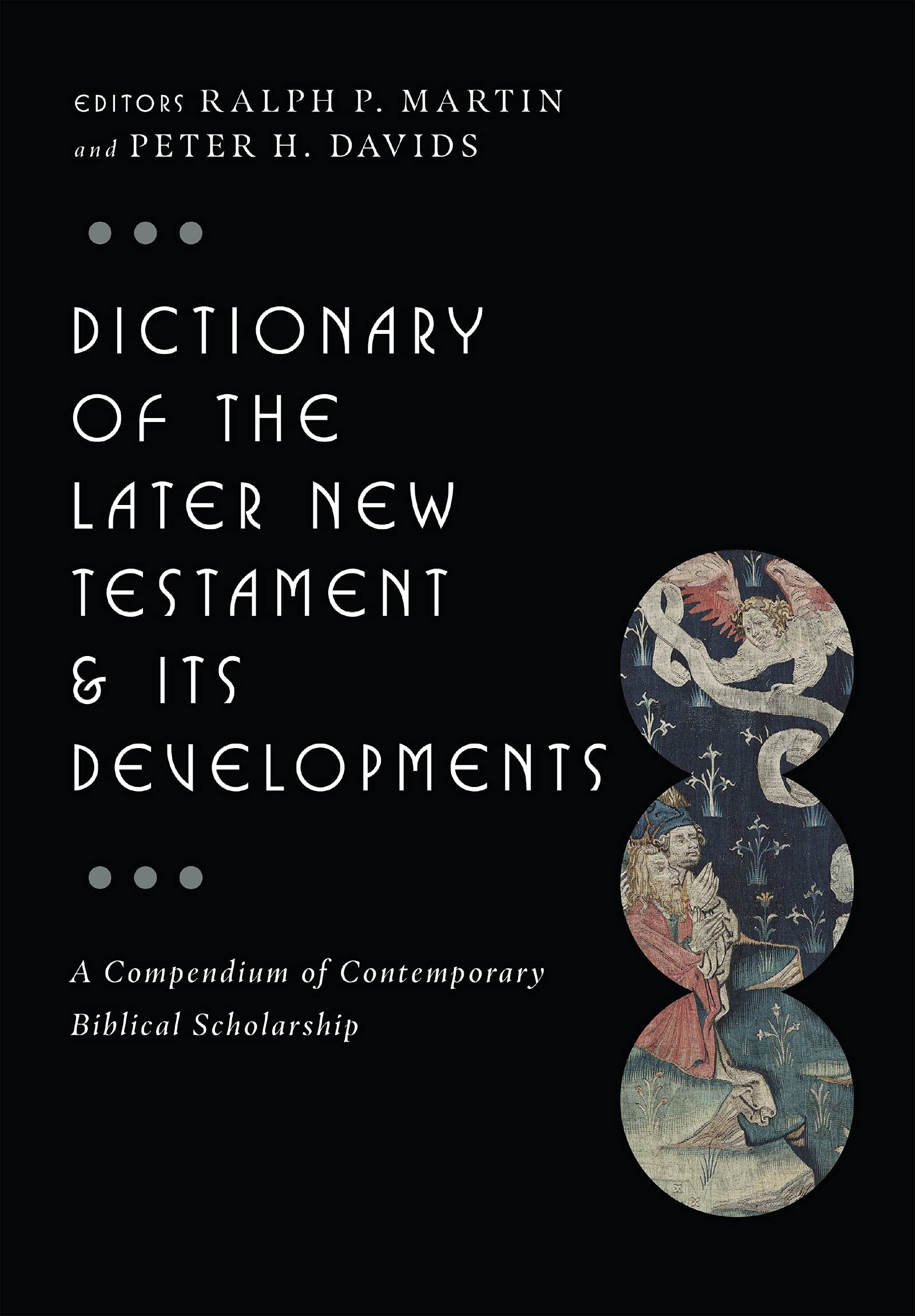 Dictionary of the Later New Testament & Its Developments (The IVP Bible Dictionary Series),Used