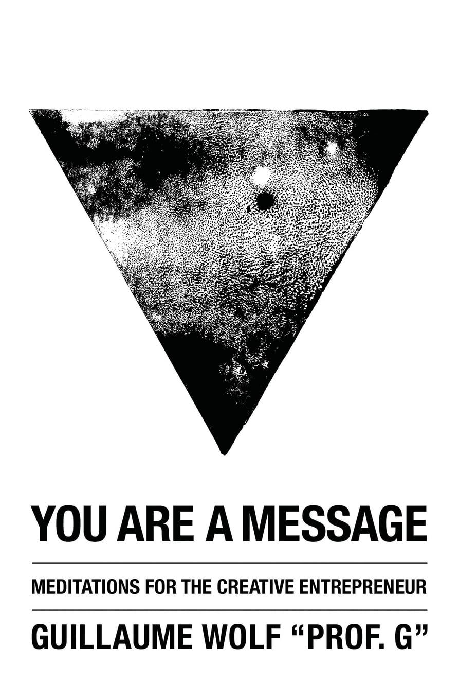 You Are a Message: Meditations for the Creative Entrepreneur,Used