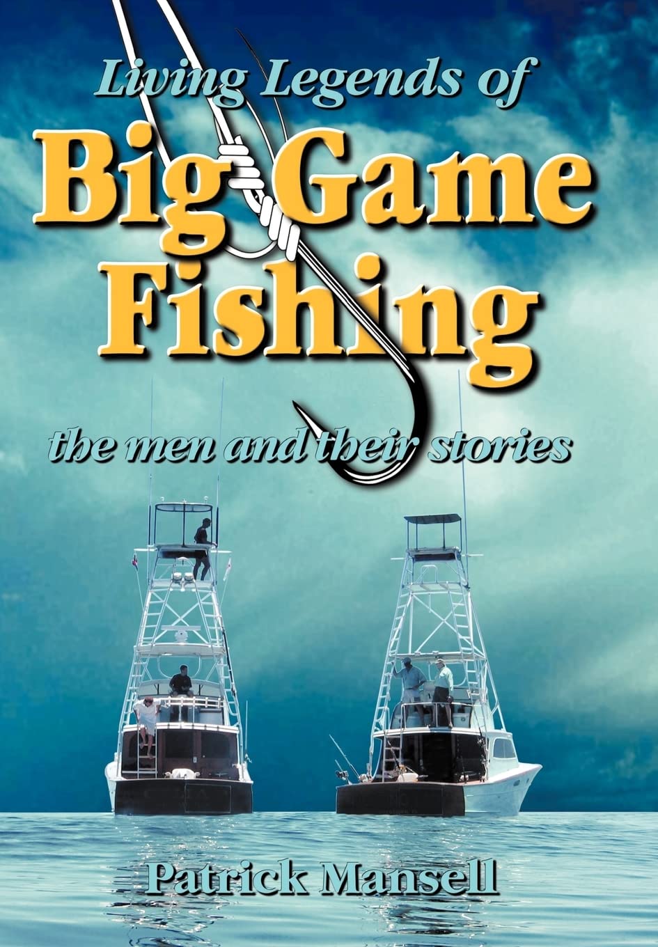 Living Legends of Big Game Fishing,Used