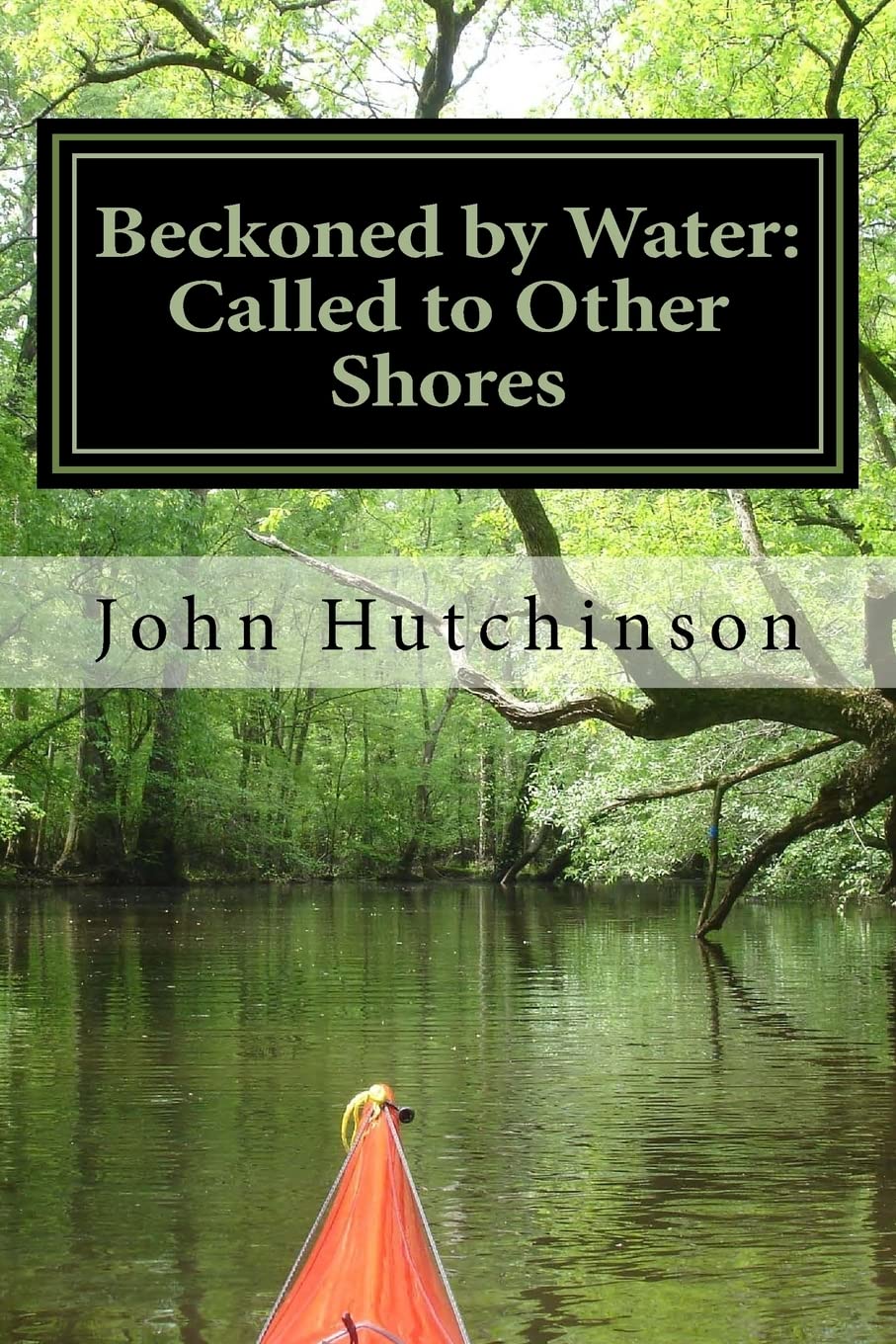 Beckoned By Water: Called To Other Shores,Used