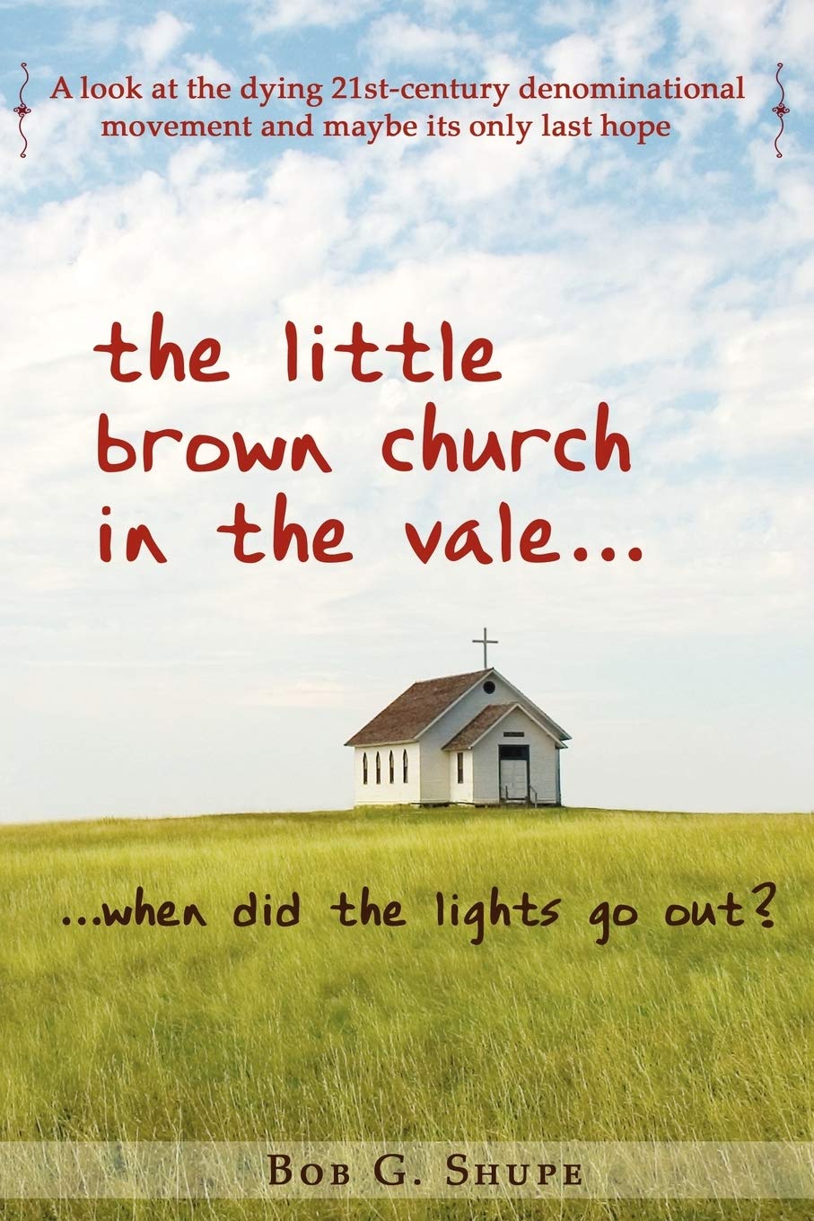 The Little Brown Church In The Vale...When Did The Lights Go Out?,Used