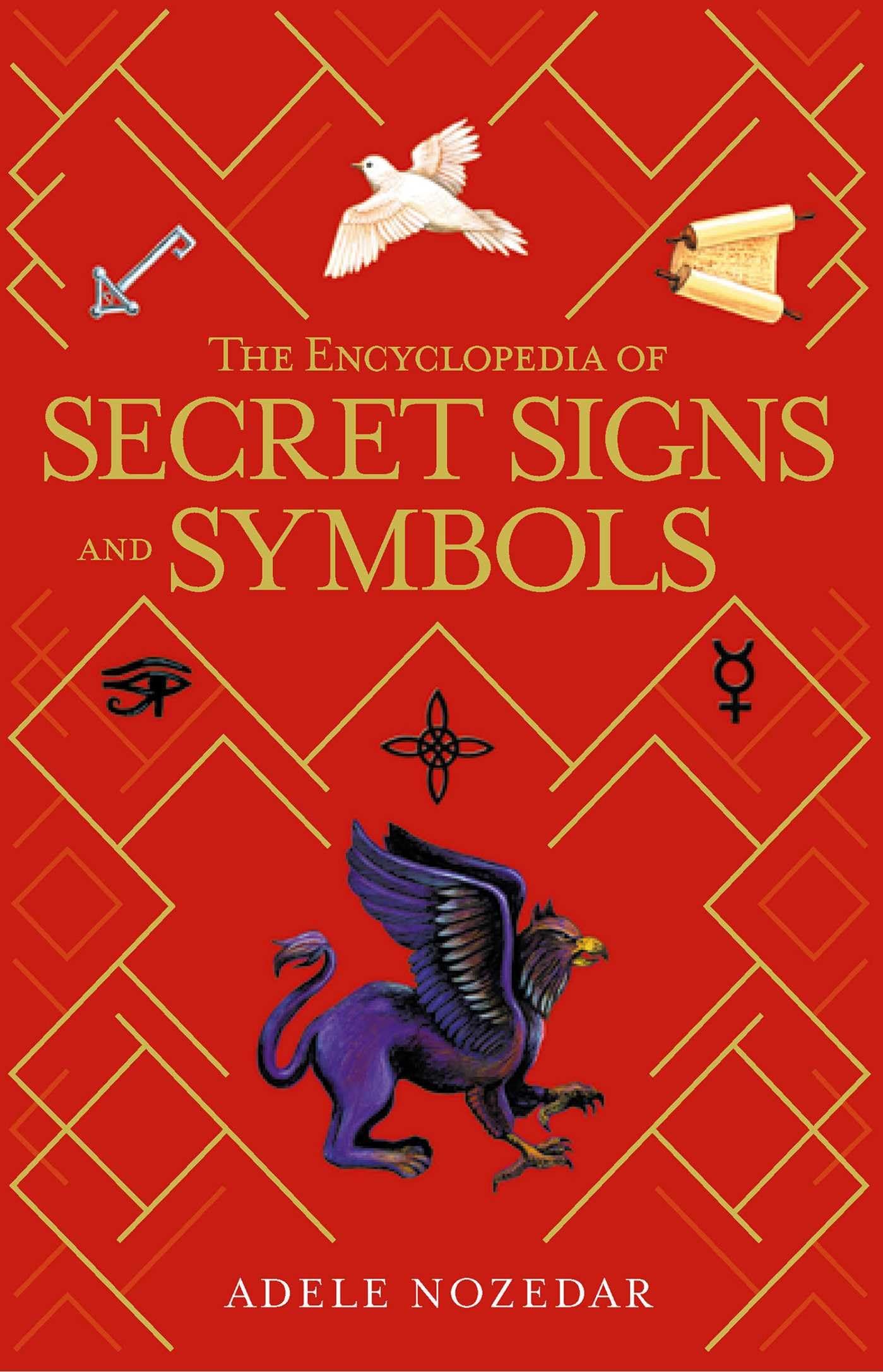The Encyclopedia of Secret Signs and Symbols,New