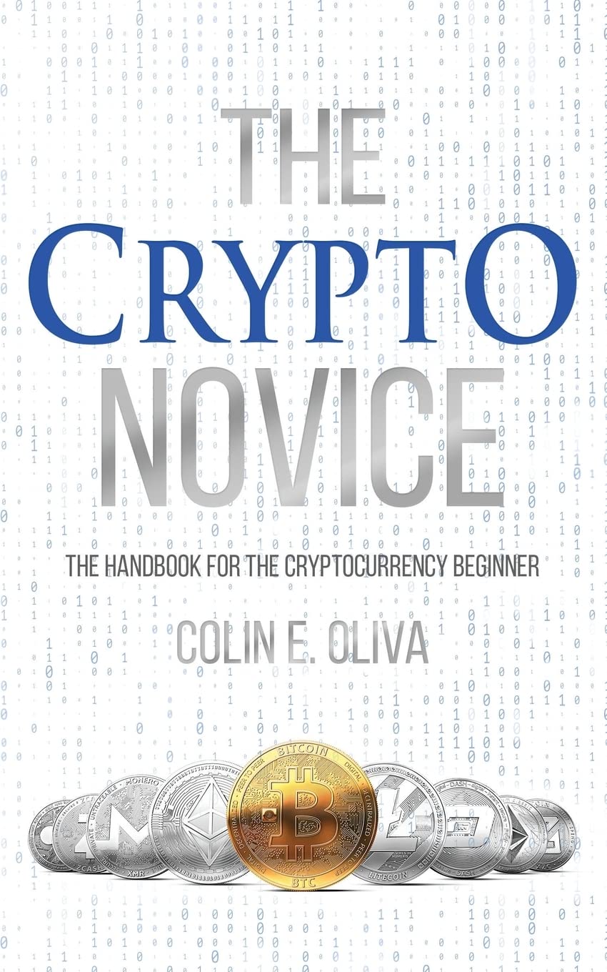 The Crypto Novice: The Handbook for the Cryptocurrency Beginner,Used