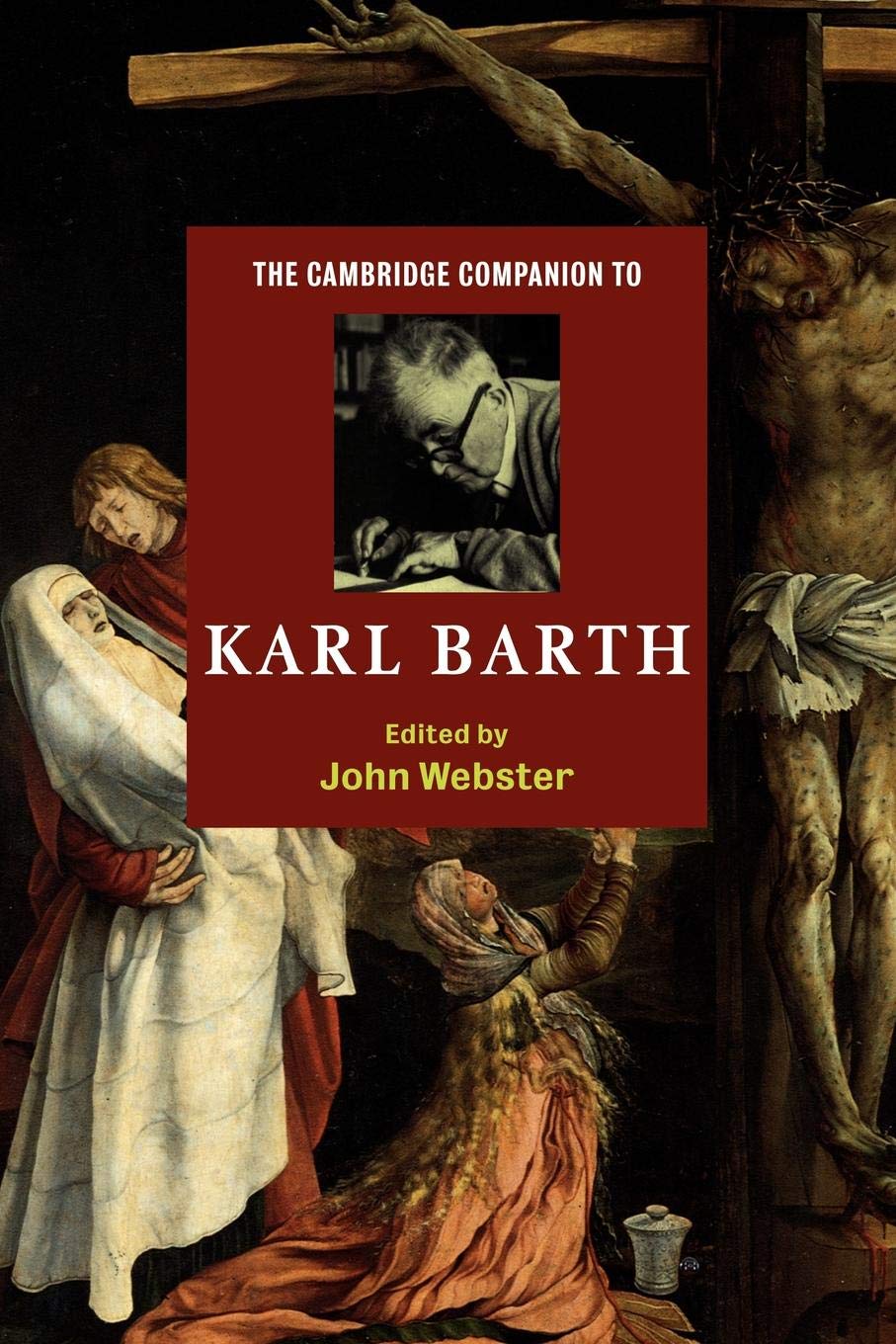 The Cambridge Companion To Karl Barth (Cambridge Companions To Religion),New
