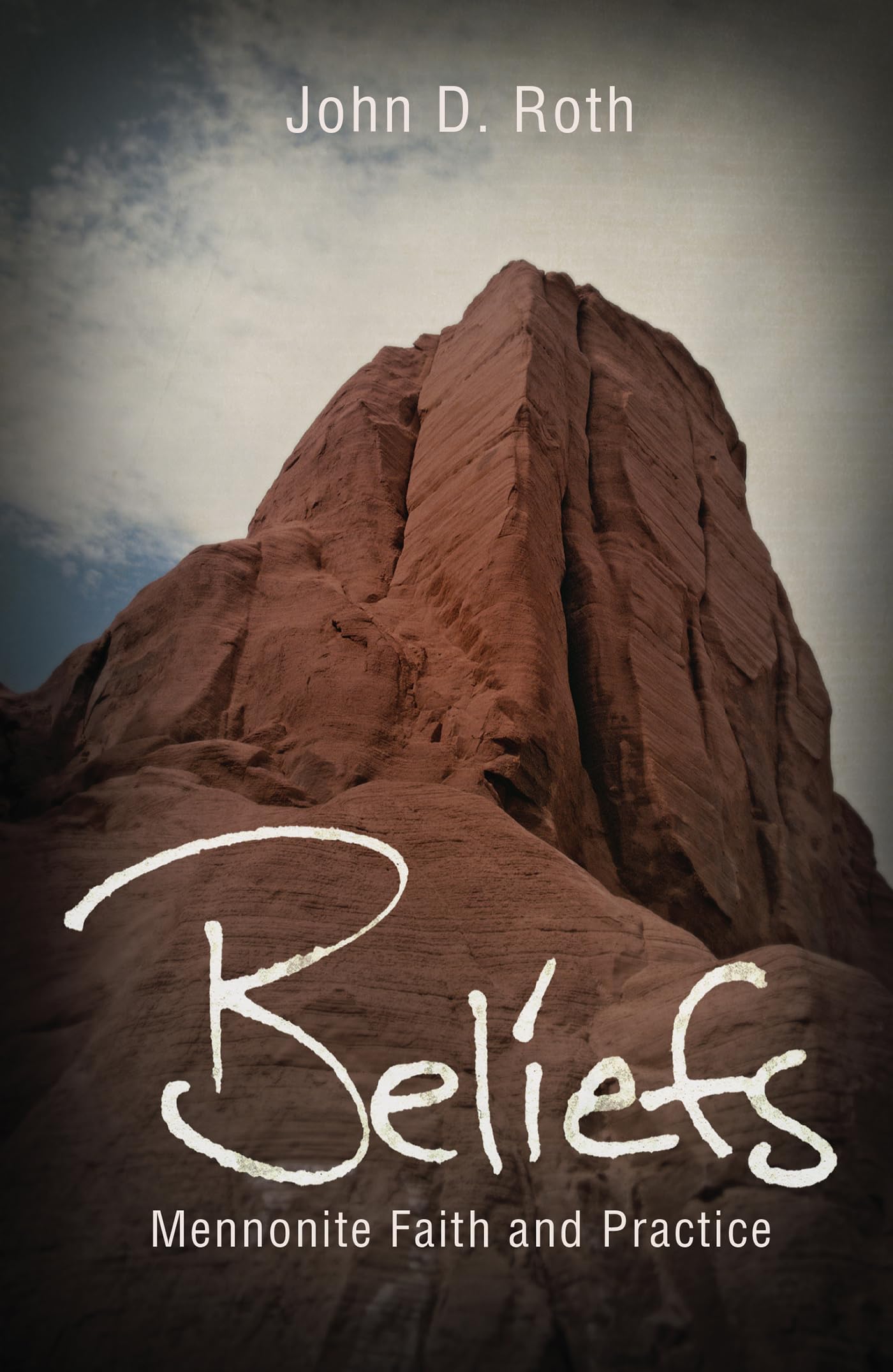 Beliefs: Mennonite Faith And Practice,Used