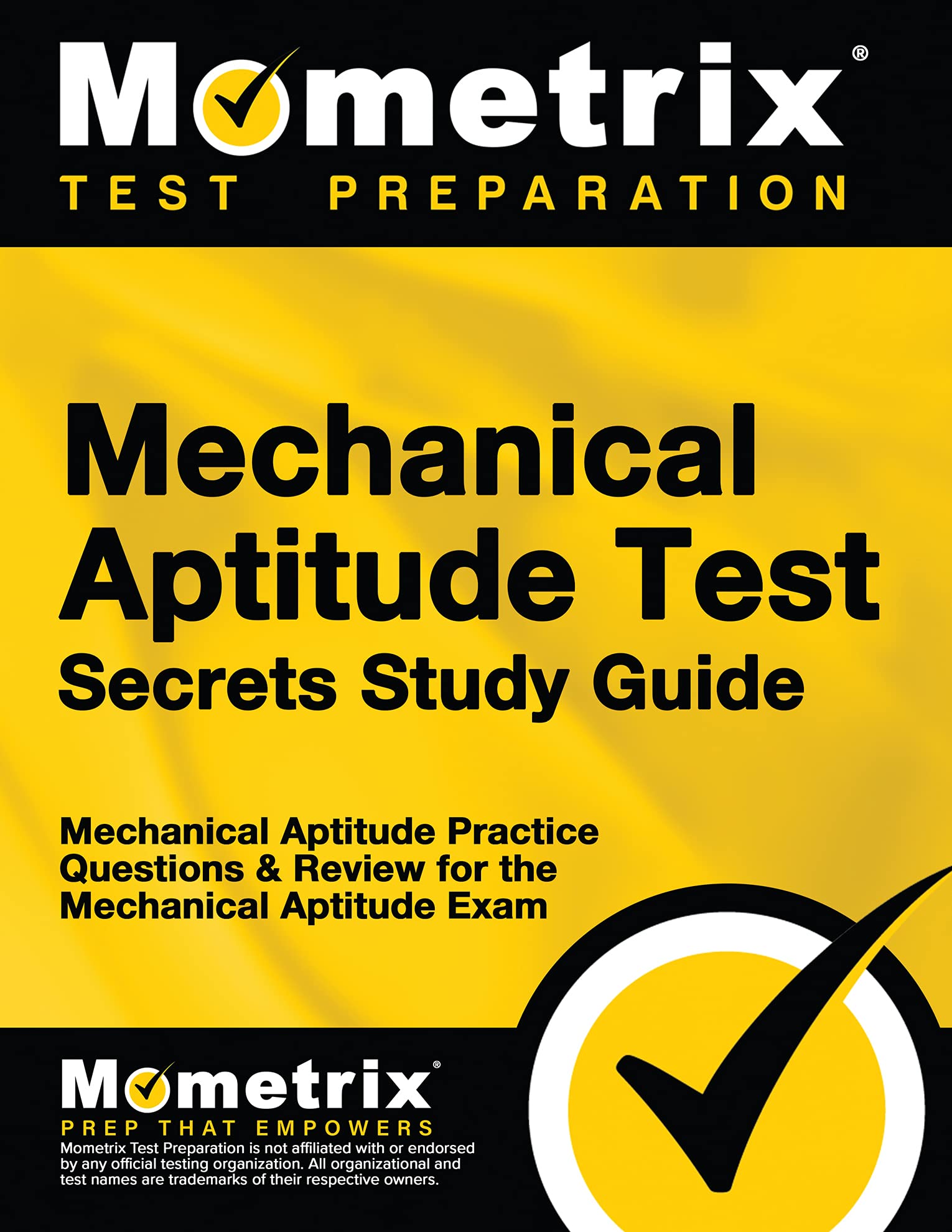Mechanical Aptitude Test Secrets Study Guide: Mechanical Aptitude Practice Questions & Review For The Mechanical Aptitude Exam (