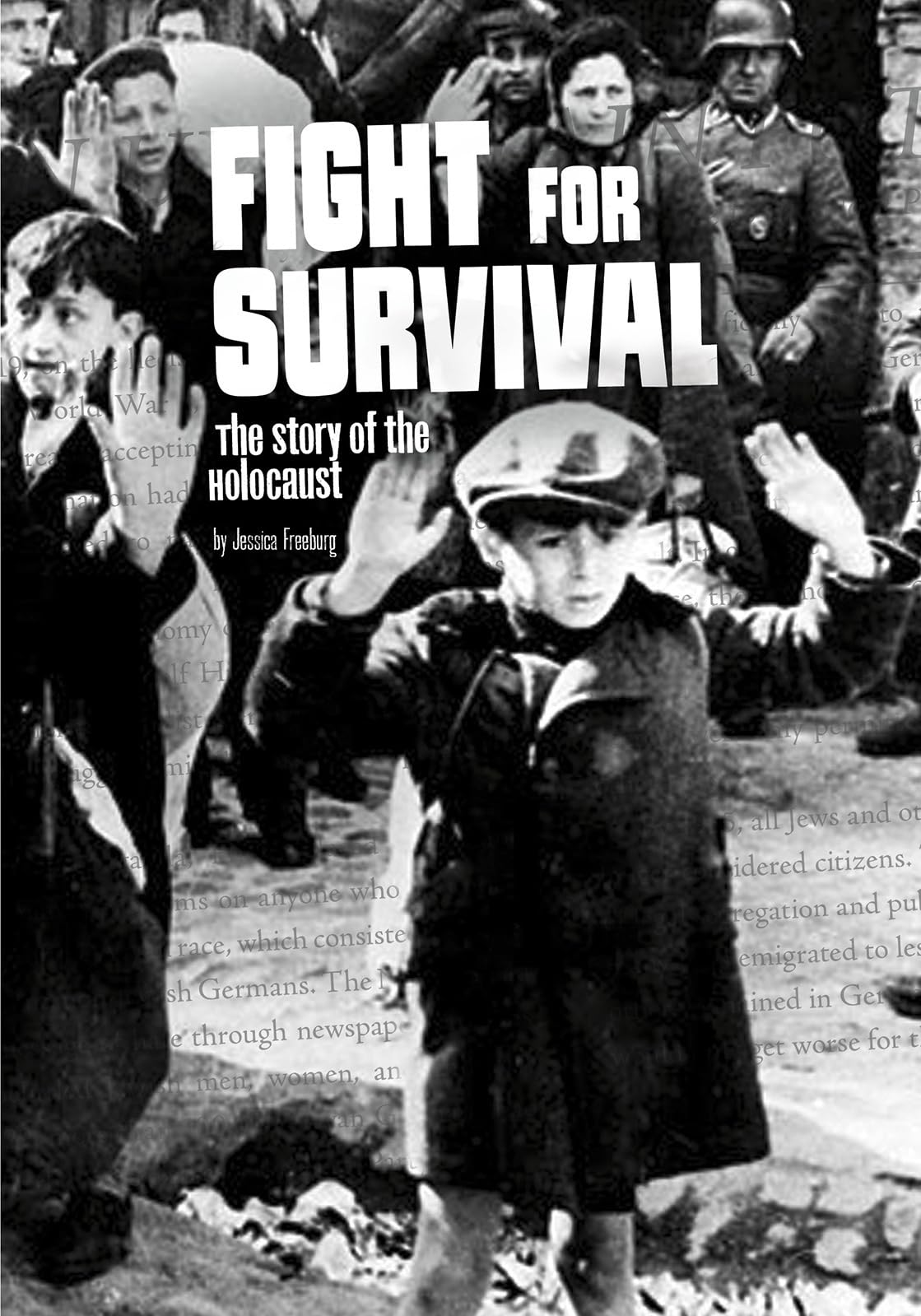 Fight for Survival: The Story of the Holocaust (Tangled History),Used