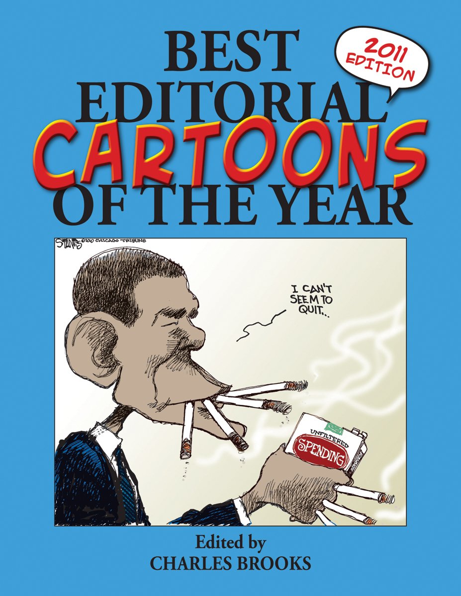 Best Editorial Cartoons Of The Year: 2011 Edition (Best Editorial Cartoons Of Year Series)