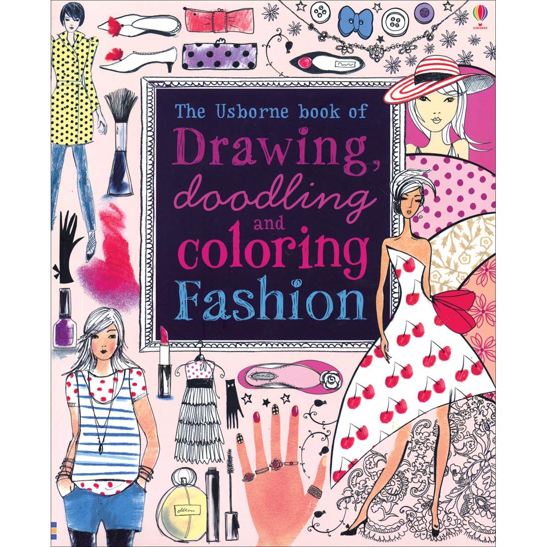 Drawing, Doodling And Coloring Fashion (Doodling Books),Used