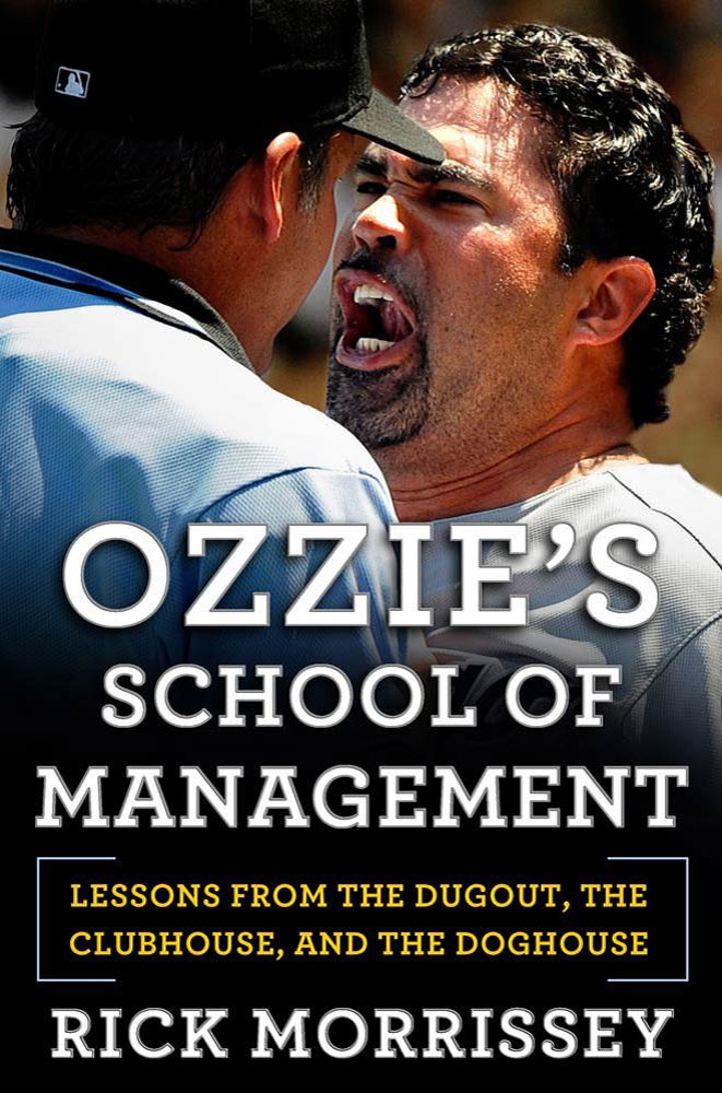 Ozzie's School of Management: Lessons from the Dugout, the Clubhouse, and the Doghouse,Used