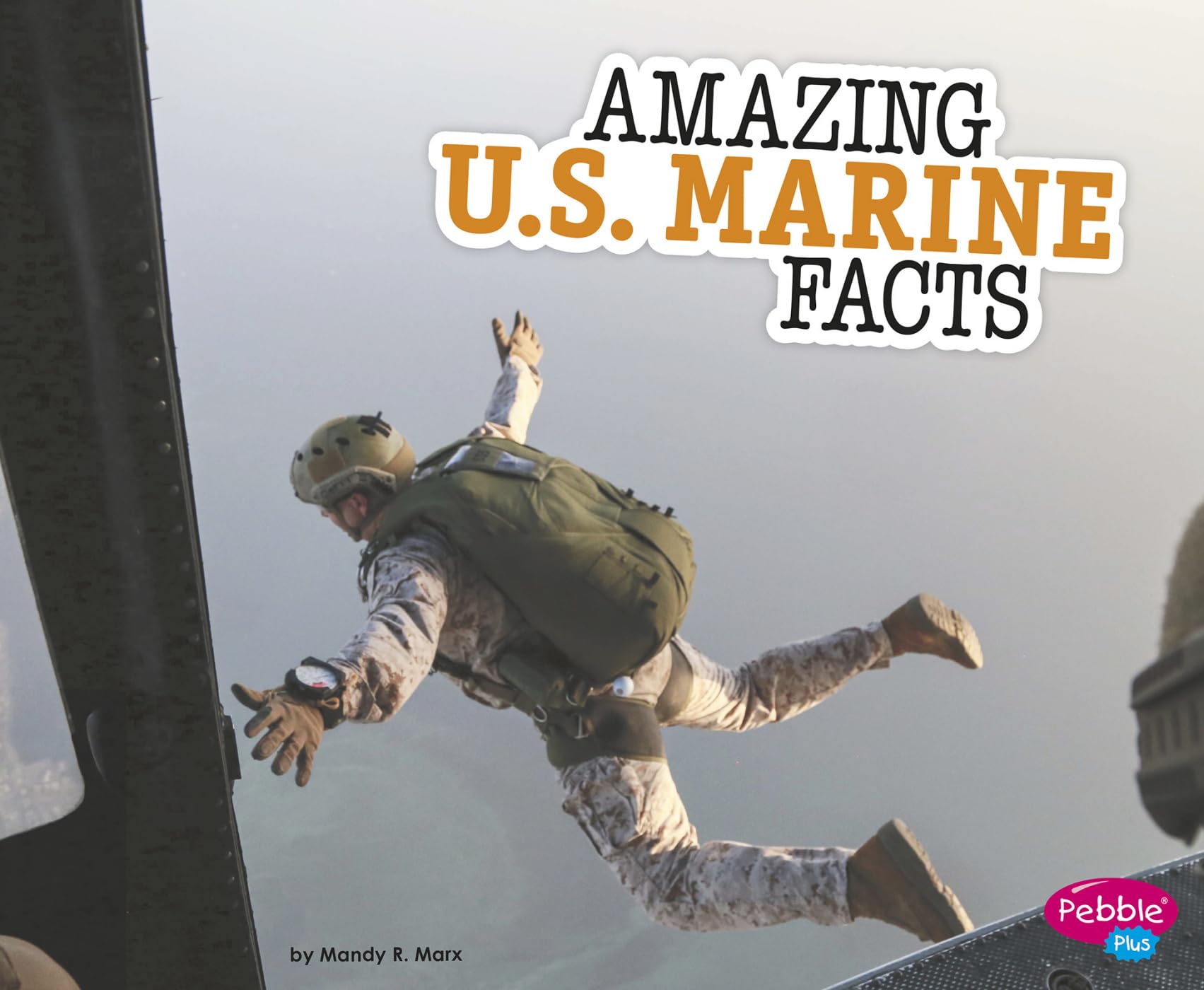 Amazing U.S. Marine Facts (Amazing Military Facts),Used