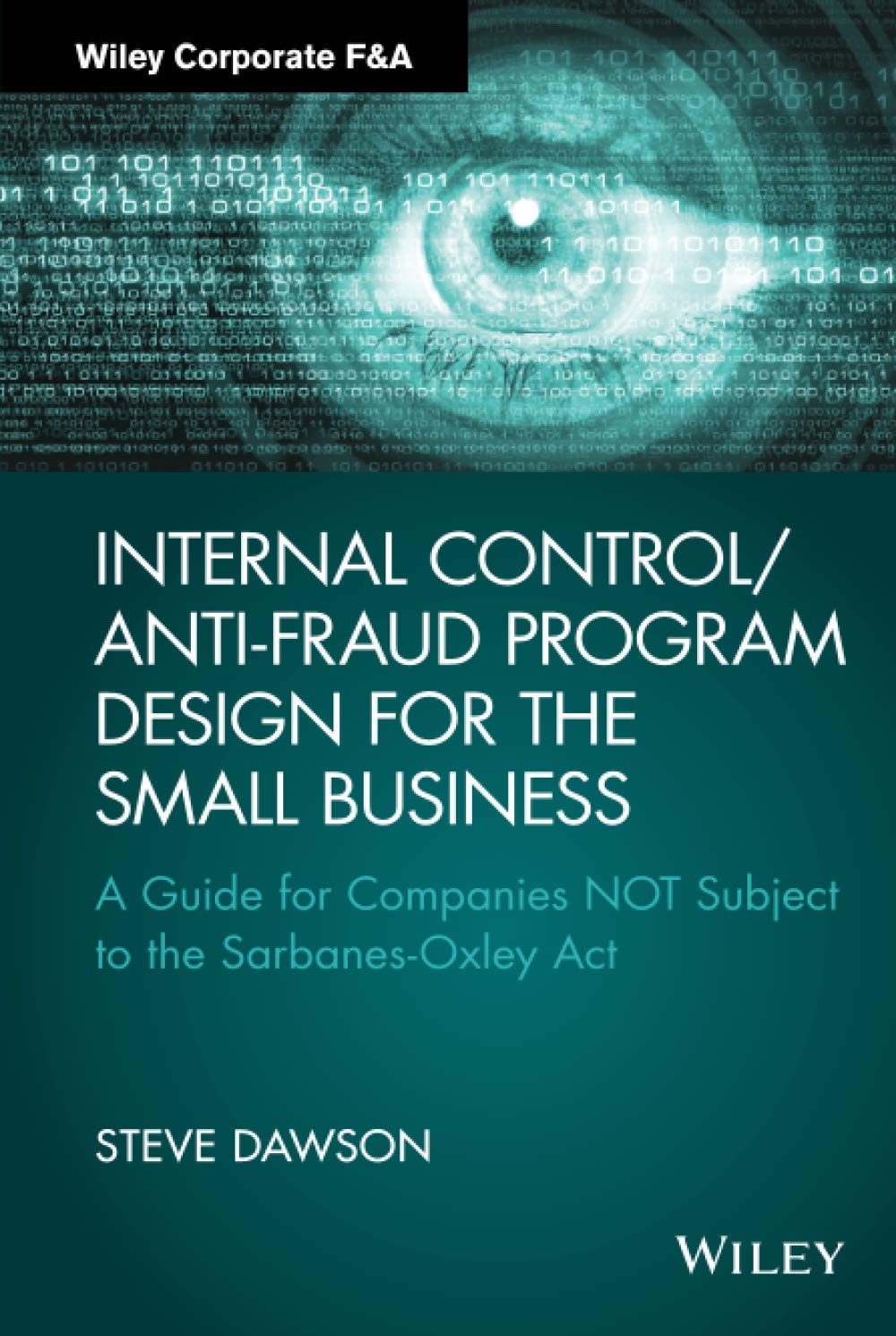 Internal Control/Antifraud Program Design For The Small Business (Wiley Corporate F&A)