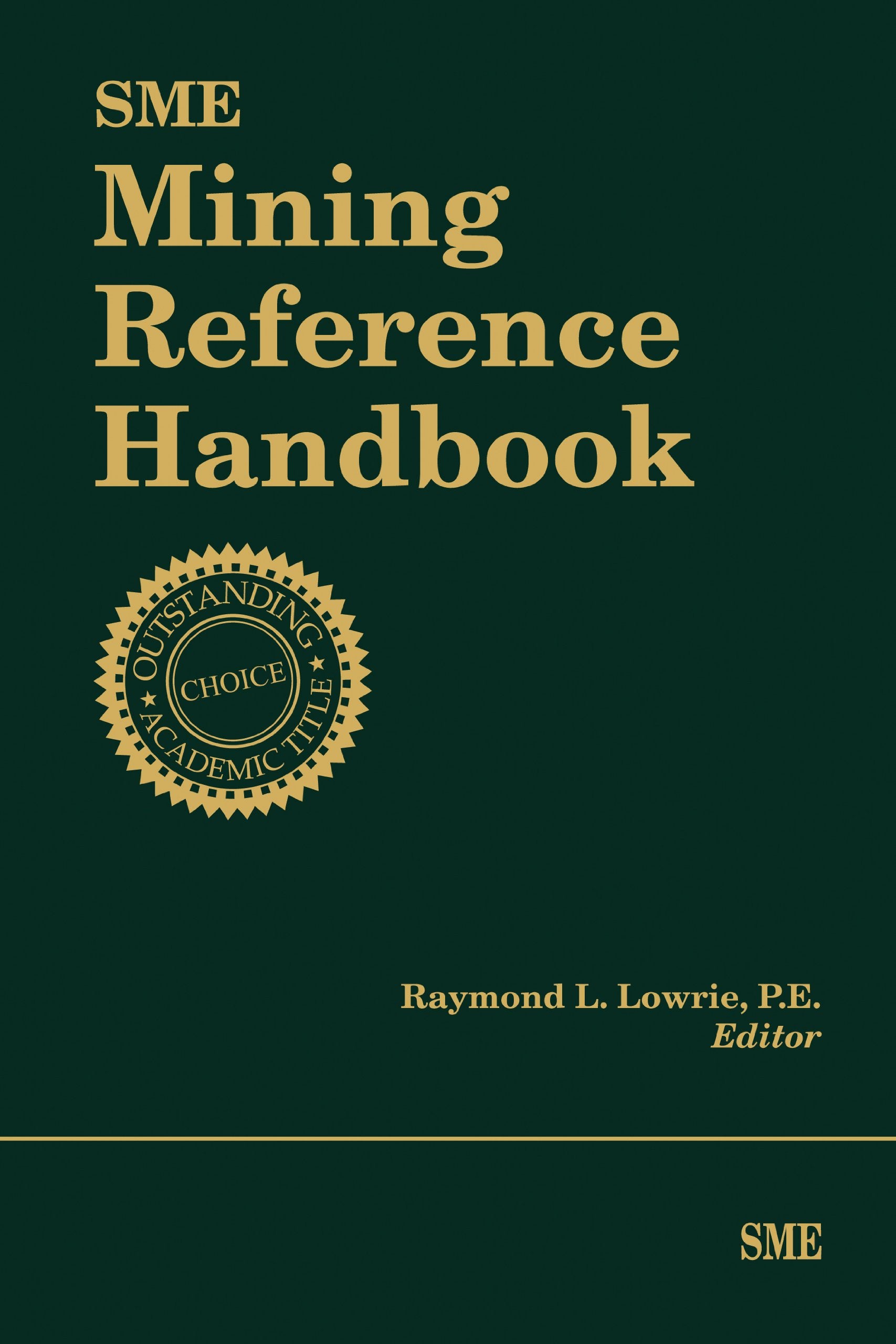 Sme Mining Reference Handbook,Used
