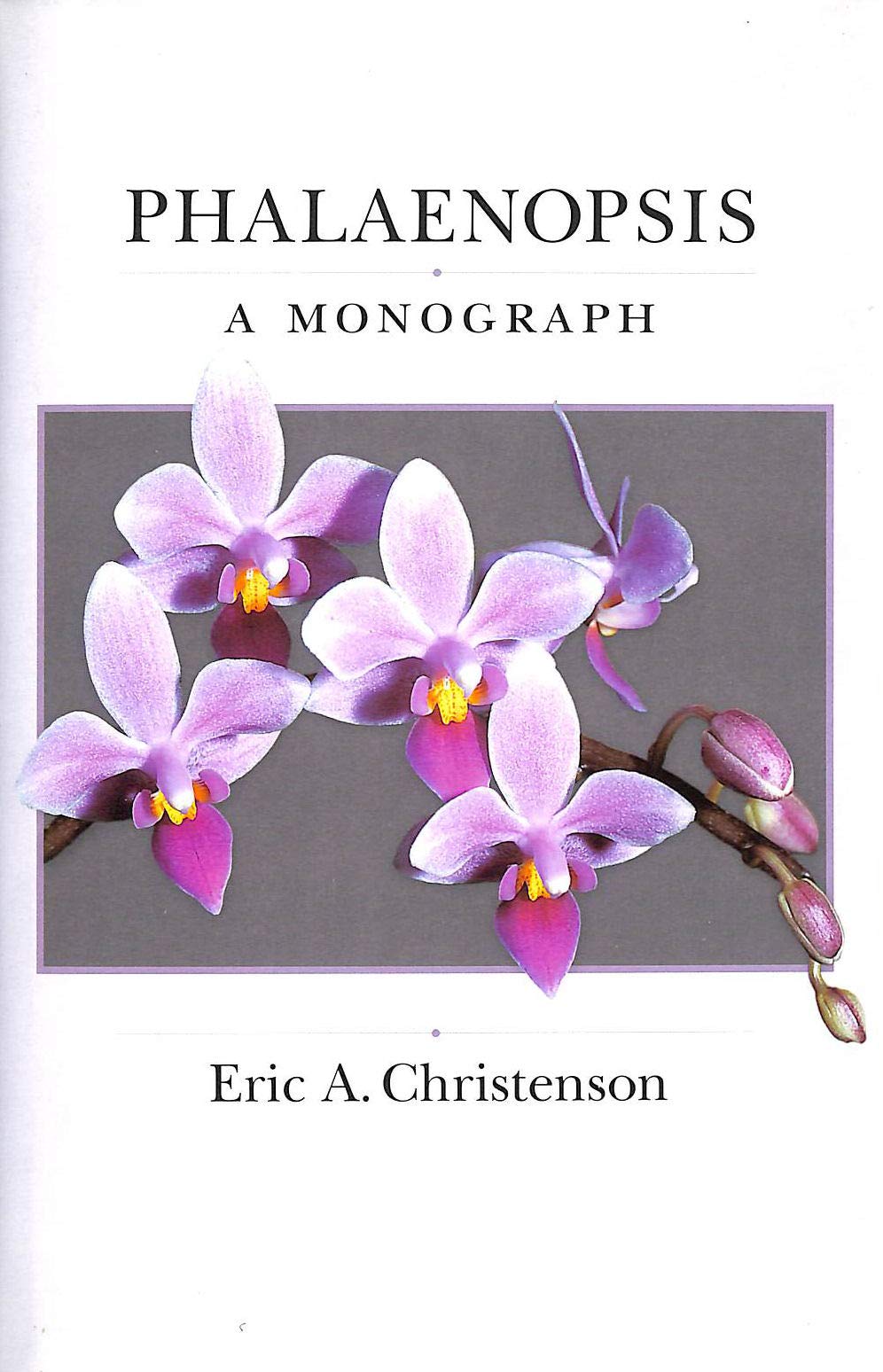 Phalaenopsis: A Monograph,Used